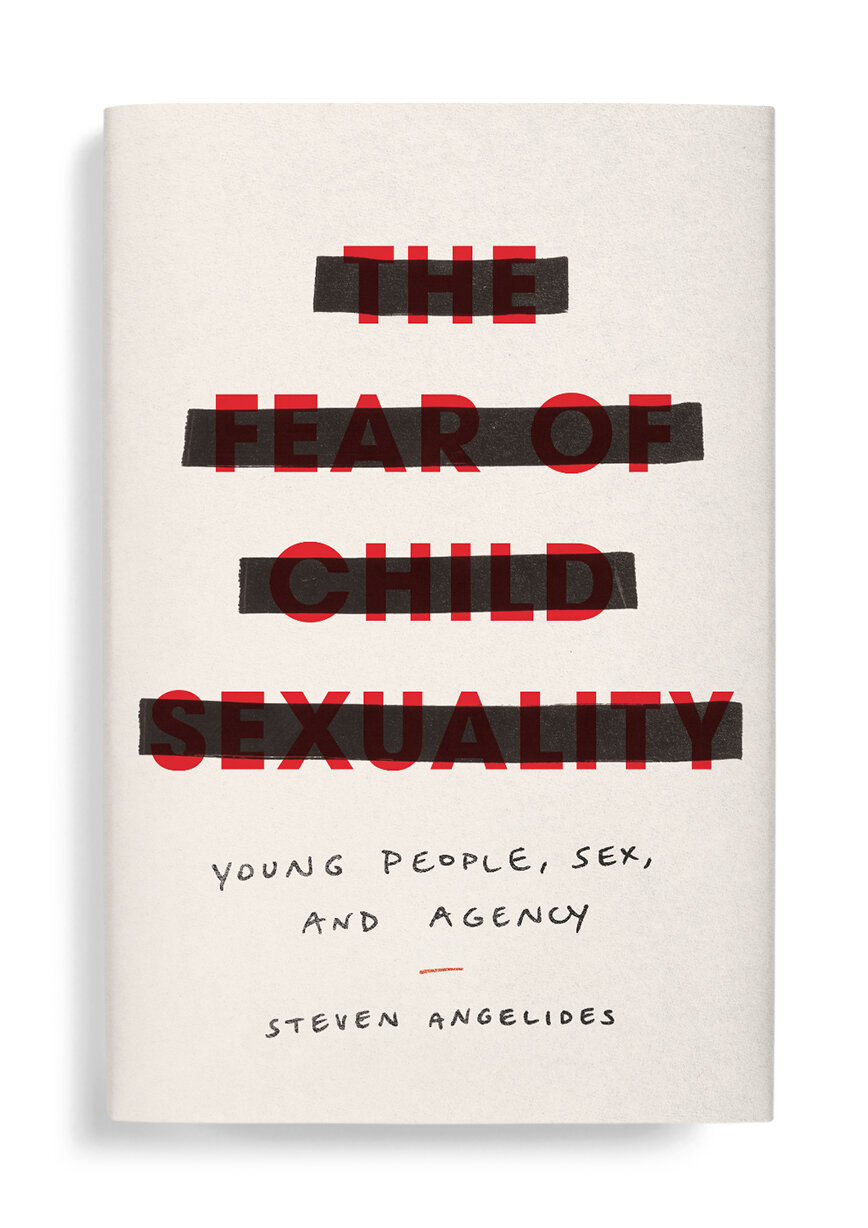   The Fear of Child Sexuality   University of Chicago Press   Faceout Studio  // Lindy Kasler 