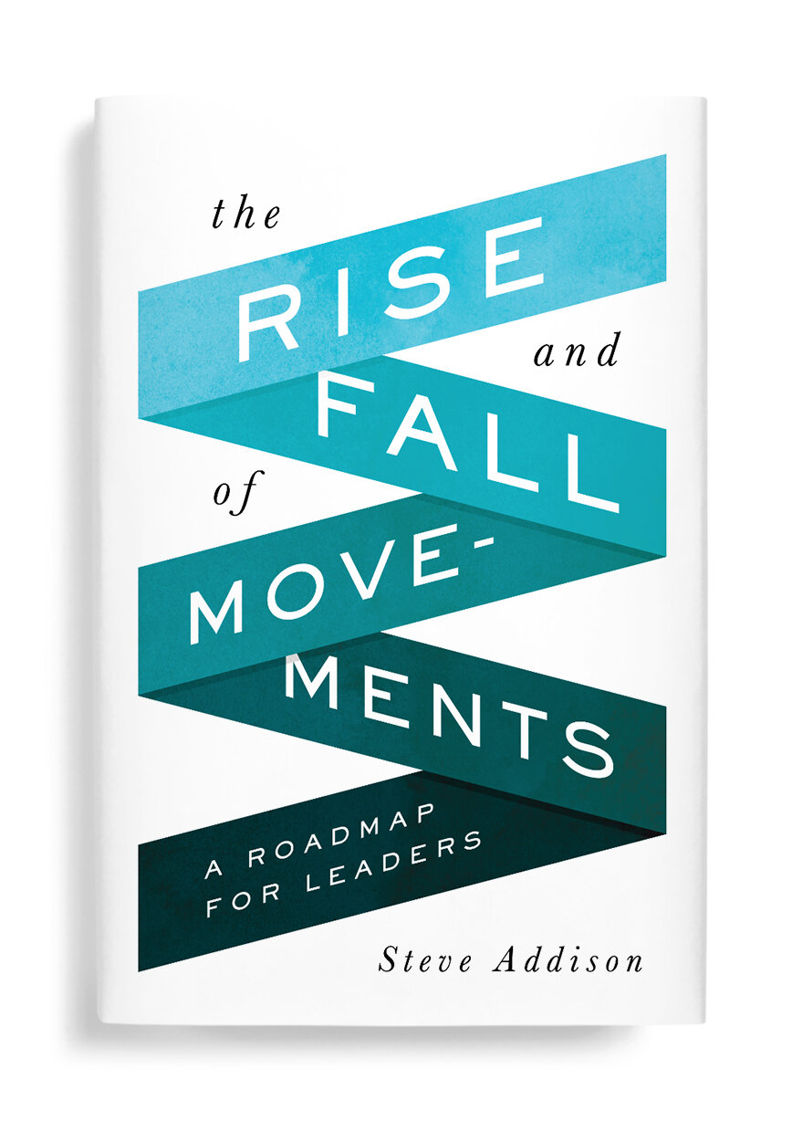   The Rise and Fall of Movements   100Movement Publishing 
