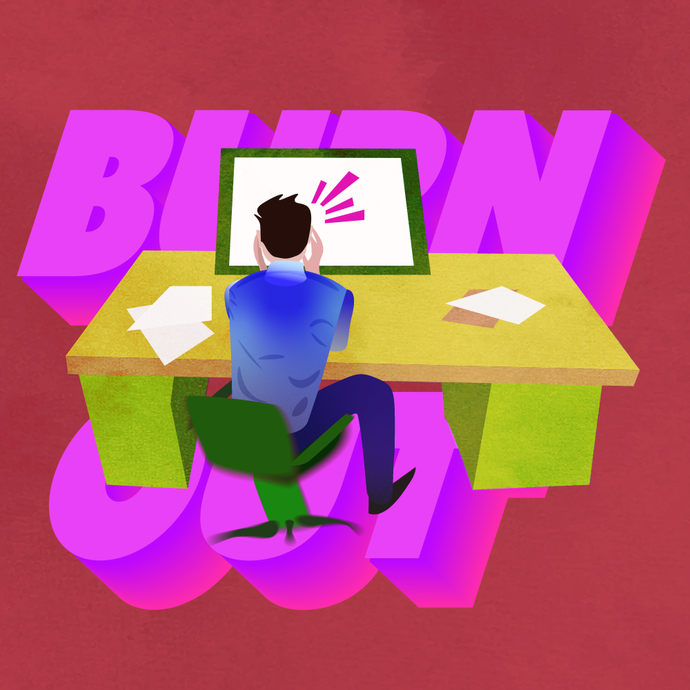 Burnout: Unavoidable yet Not Impossible to Overcome.