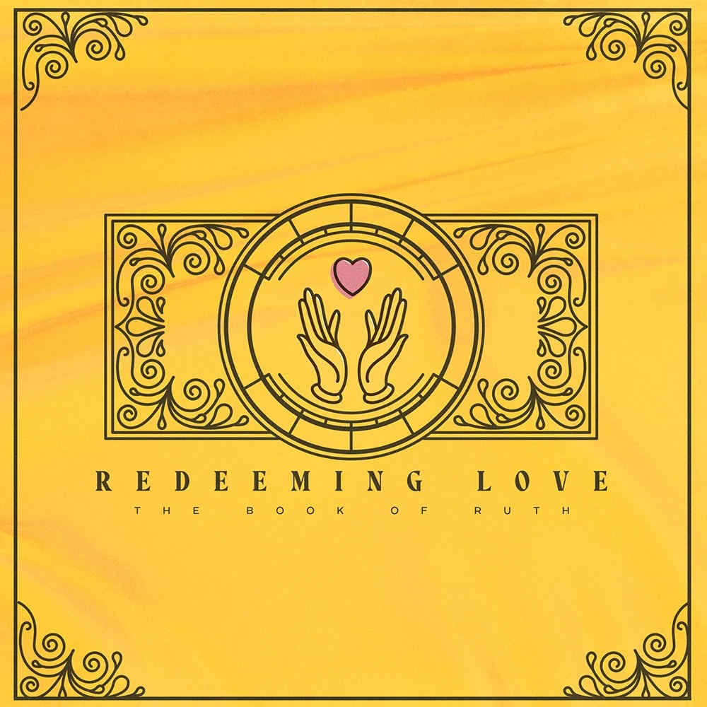 Redeeming Love - Ruth 4