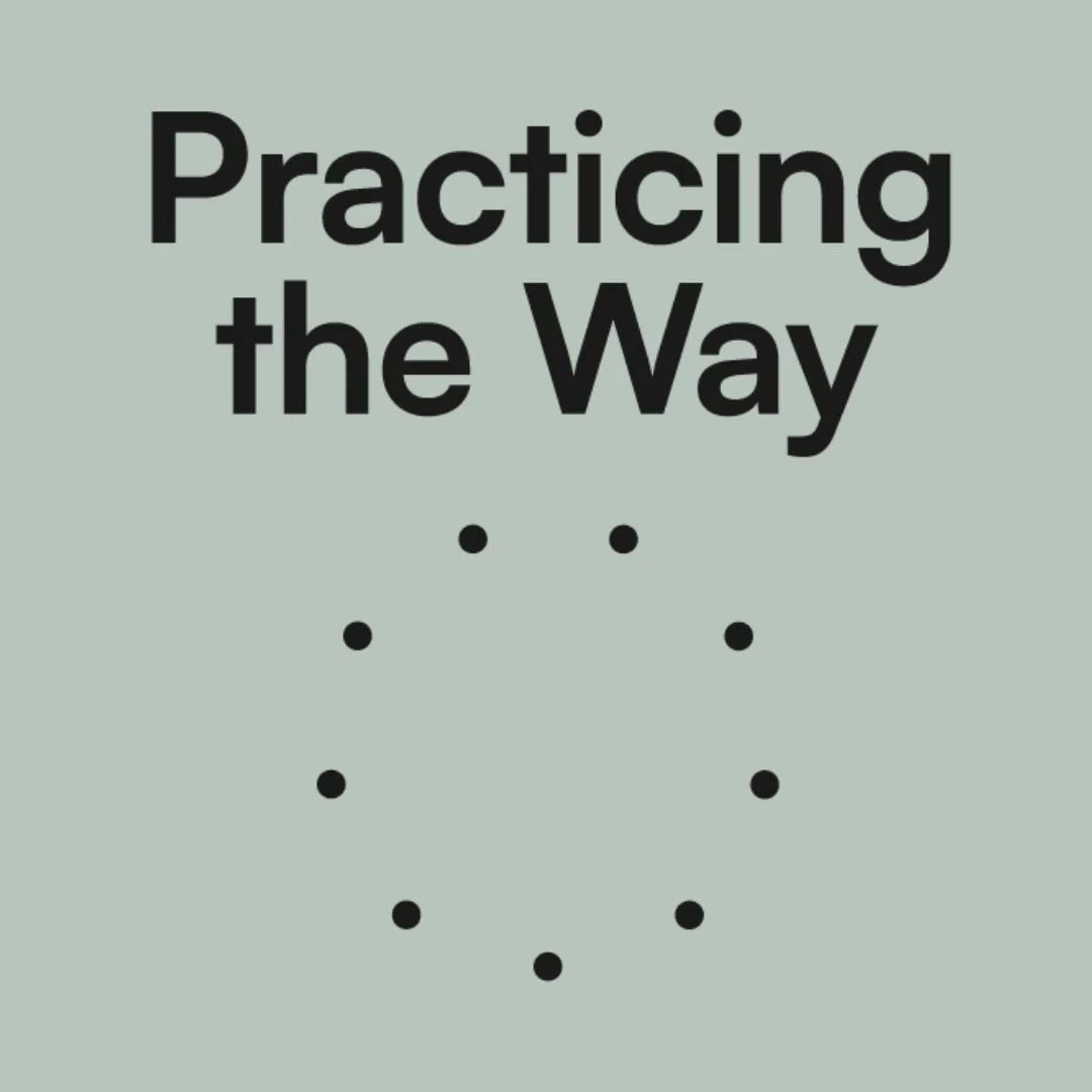 Practicing The Way - Life Together