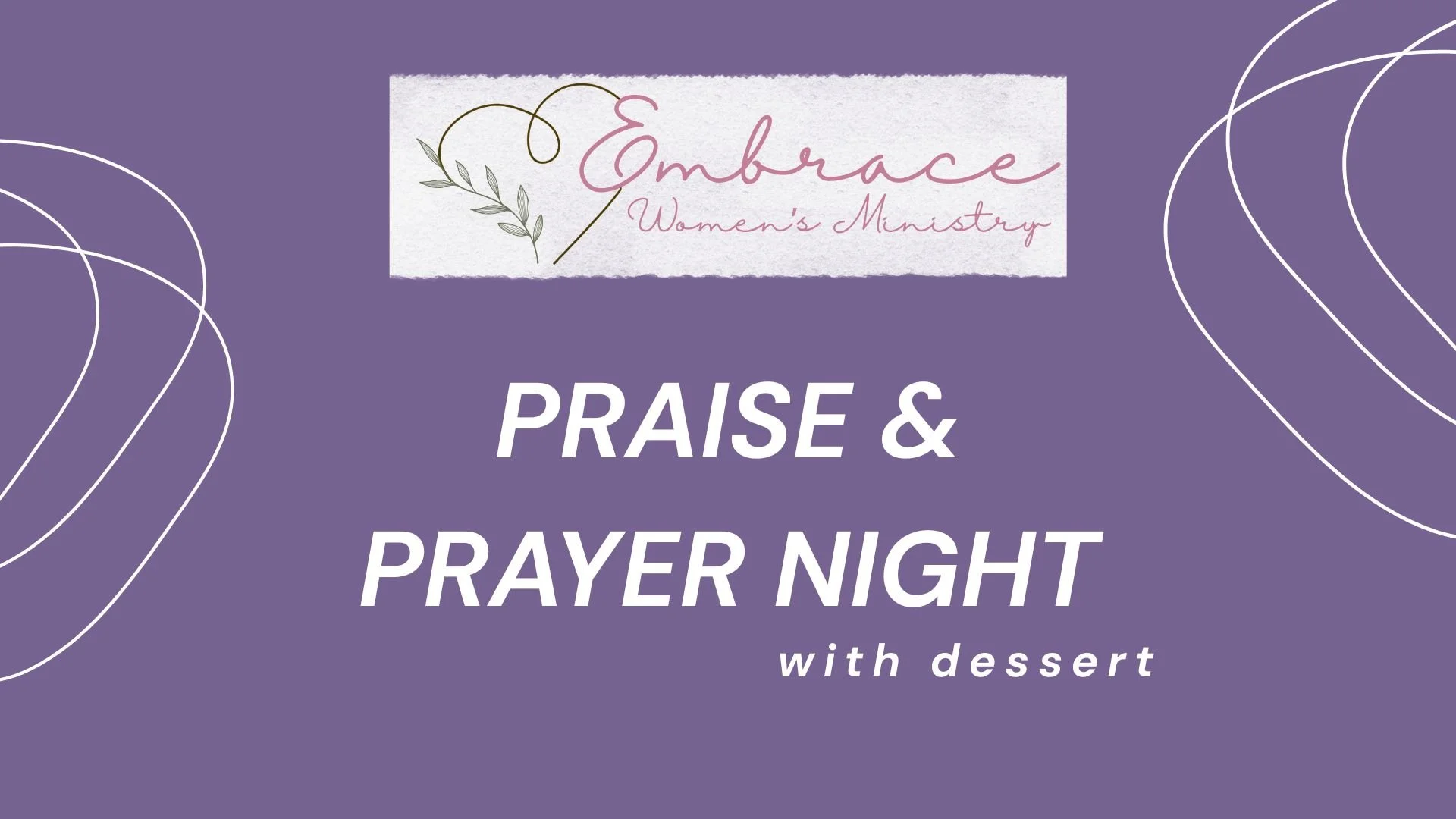 Embrace Praise and Prayer Night