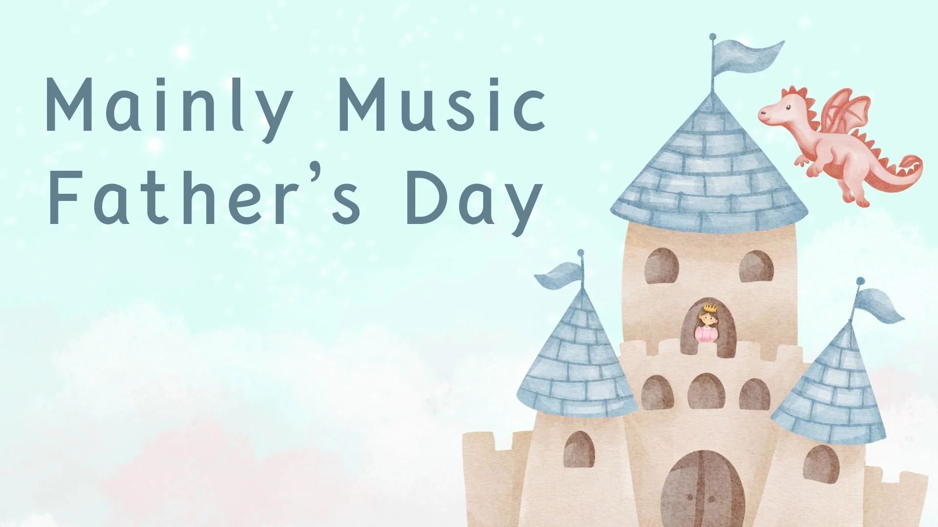 Mainly Music Father’s Day