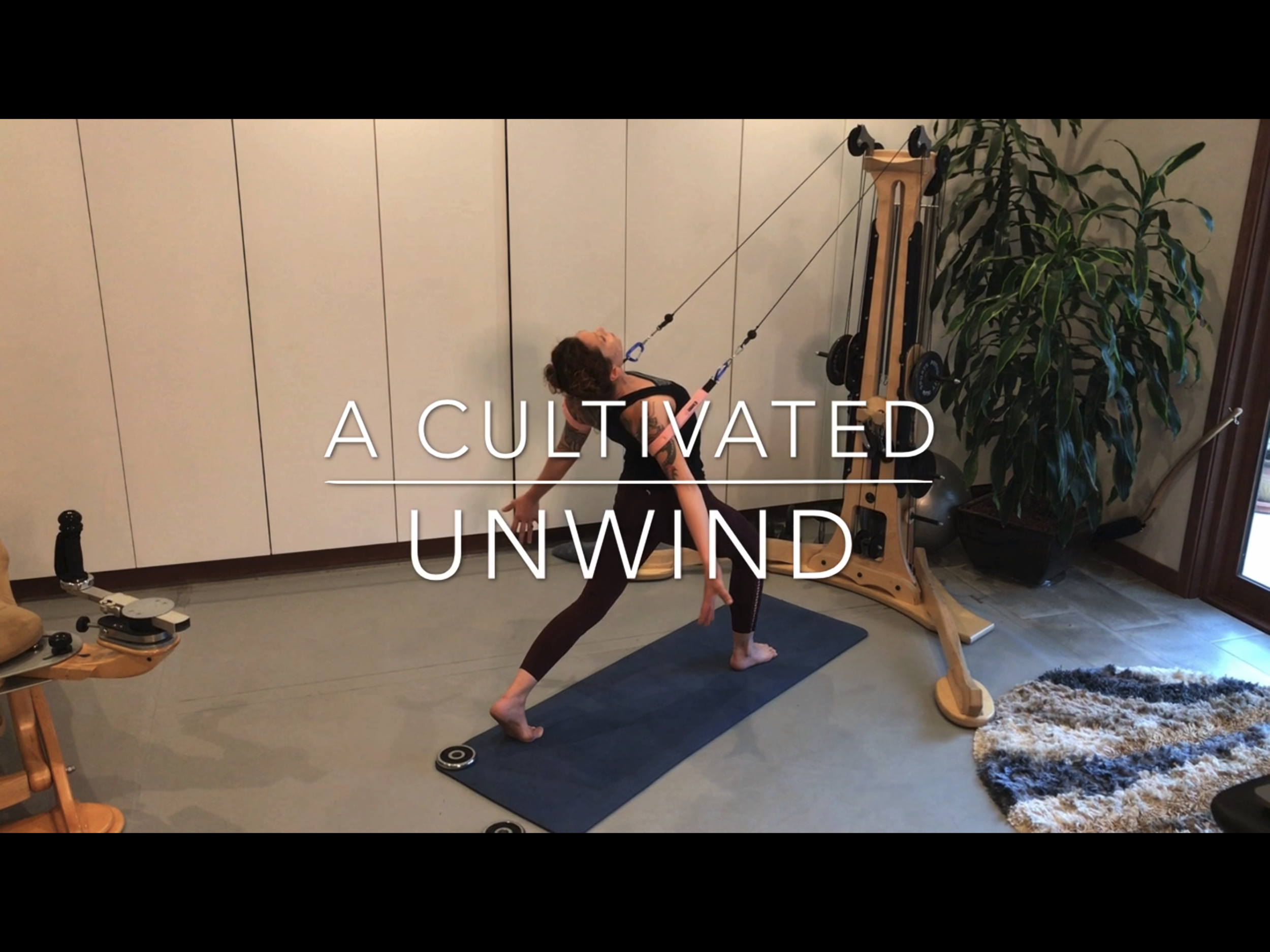 A Cultivated Unwind