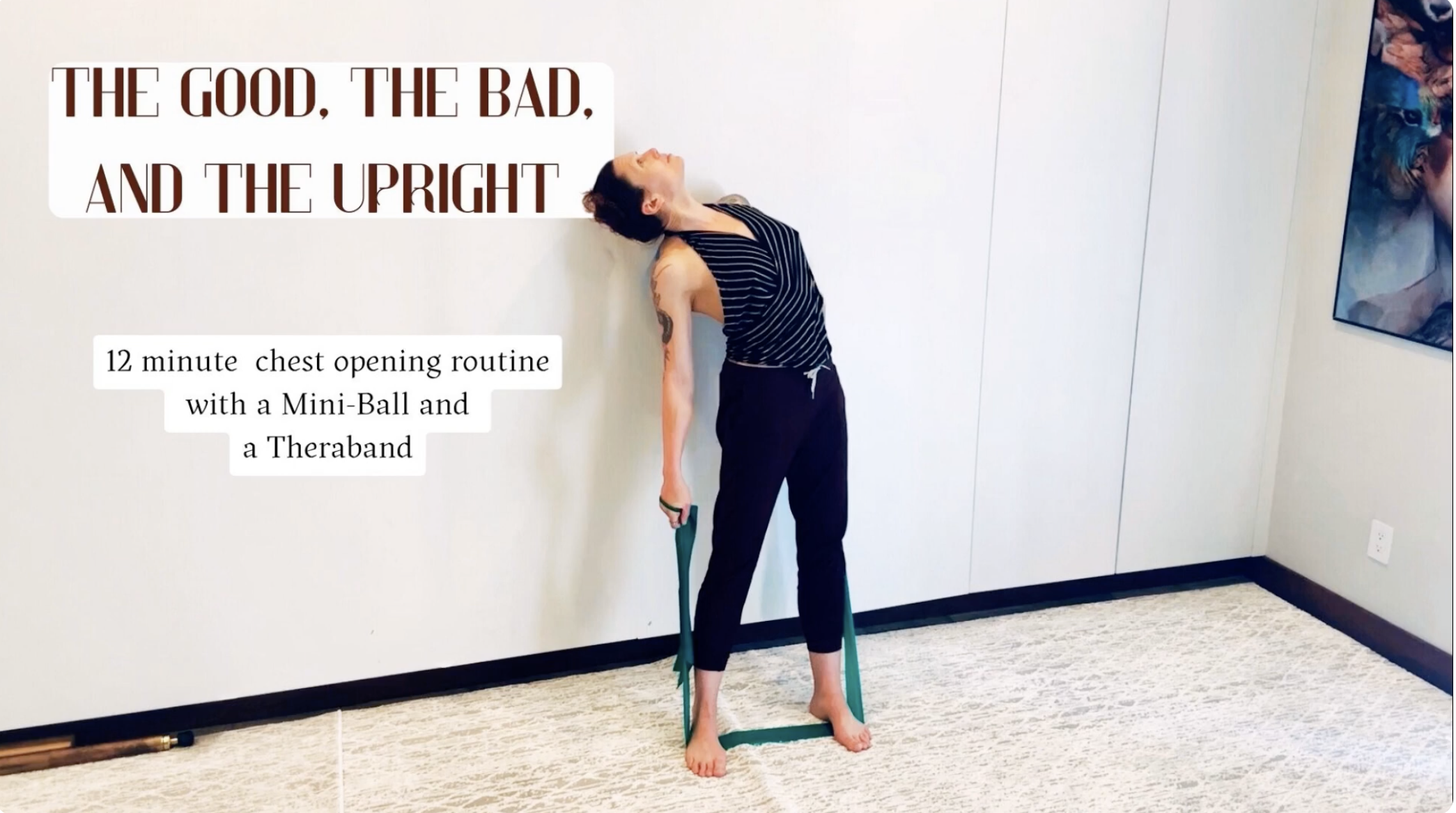 The Good, the Bad and the Upright - Creative Mini Ball Workout for Whole Body Flexibility