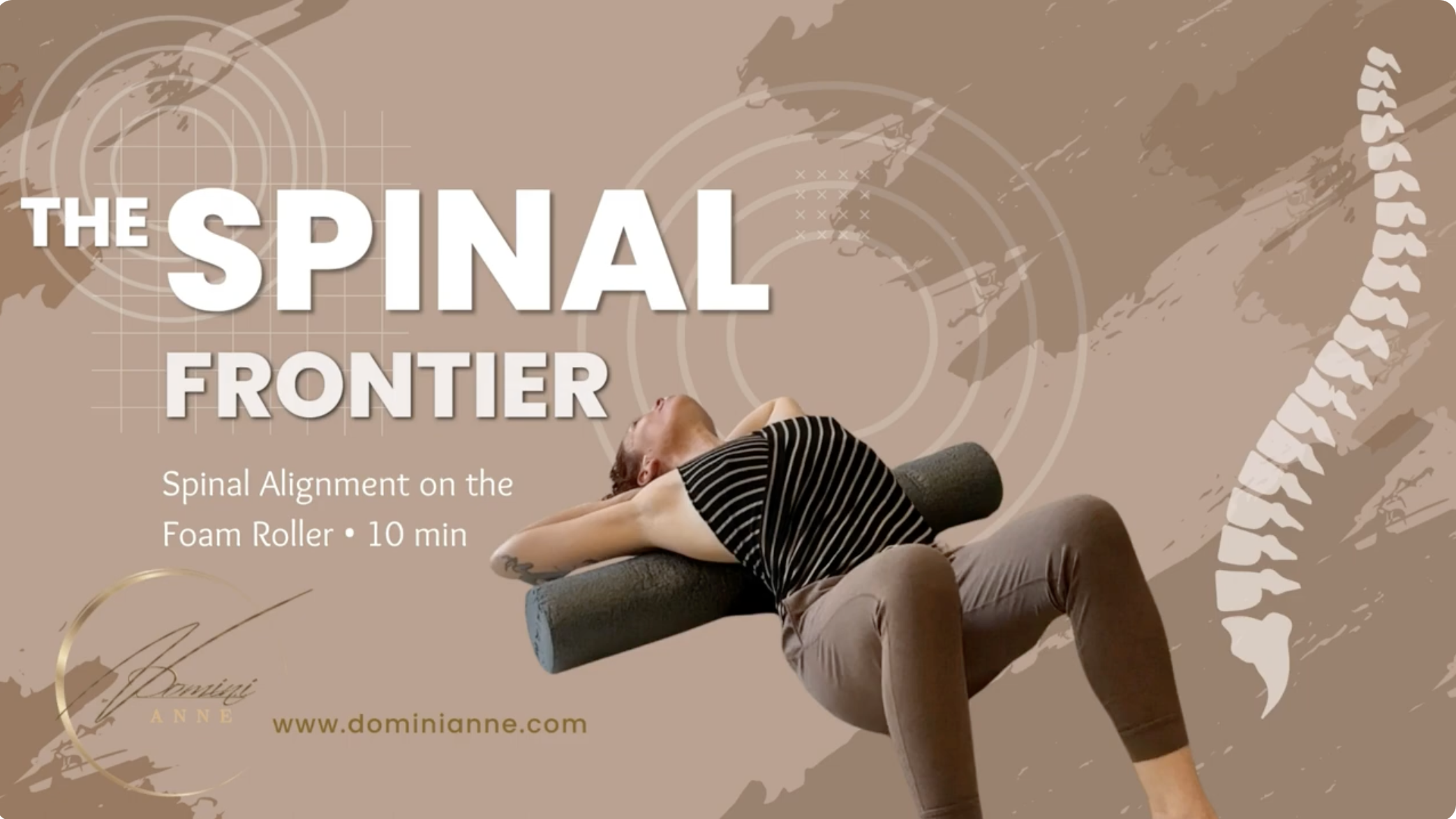 The Spinal Frontier - 10 min Foam Roller reset
