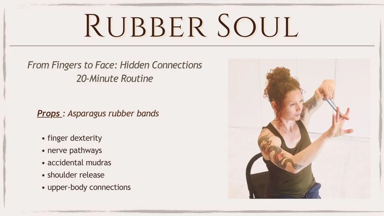 Rubber Soul | Hand Mobility, Nerve Glides + Upper-Body Relief