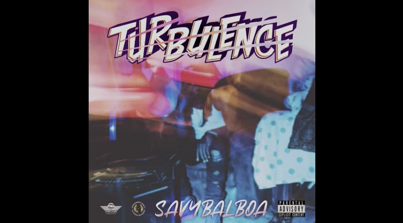 Savybalboa “First Class: Turbulence - EP”