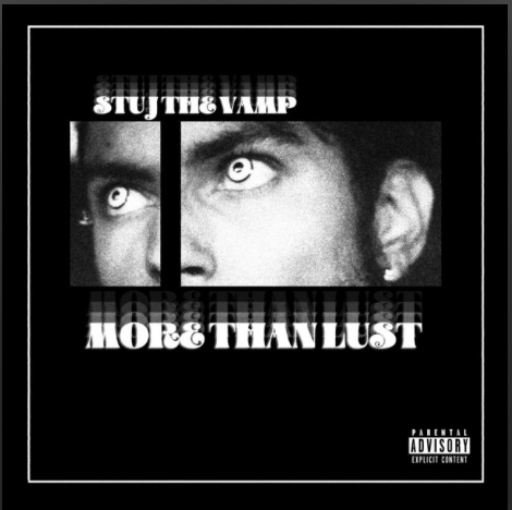 Stu J The Vamp “More Than Lust - EP” + Deluxe Version