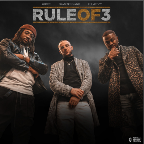 Ryan Brinnand, Eli McCoy, &amp; Ghost - Rule Of 3 (EP)