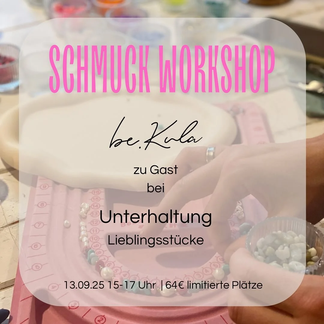 ✨ pop up Schmuck Workshop mit be.Kula in der @unterhaltunglieblingsstuecke ✨

Am 13.09.2025 von 15:00 bis 17:00 Uhr habt ihr die Chance, eure eigenen individuellen Schmuckst&uuml;cke zu kreieren &ndash; und das in der gem&uuml;tlichen Atmosph&auml;re