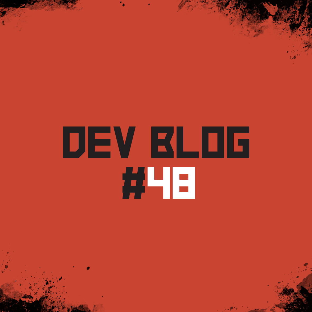 Dev Blog #48