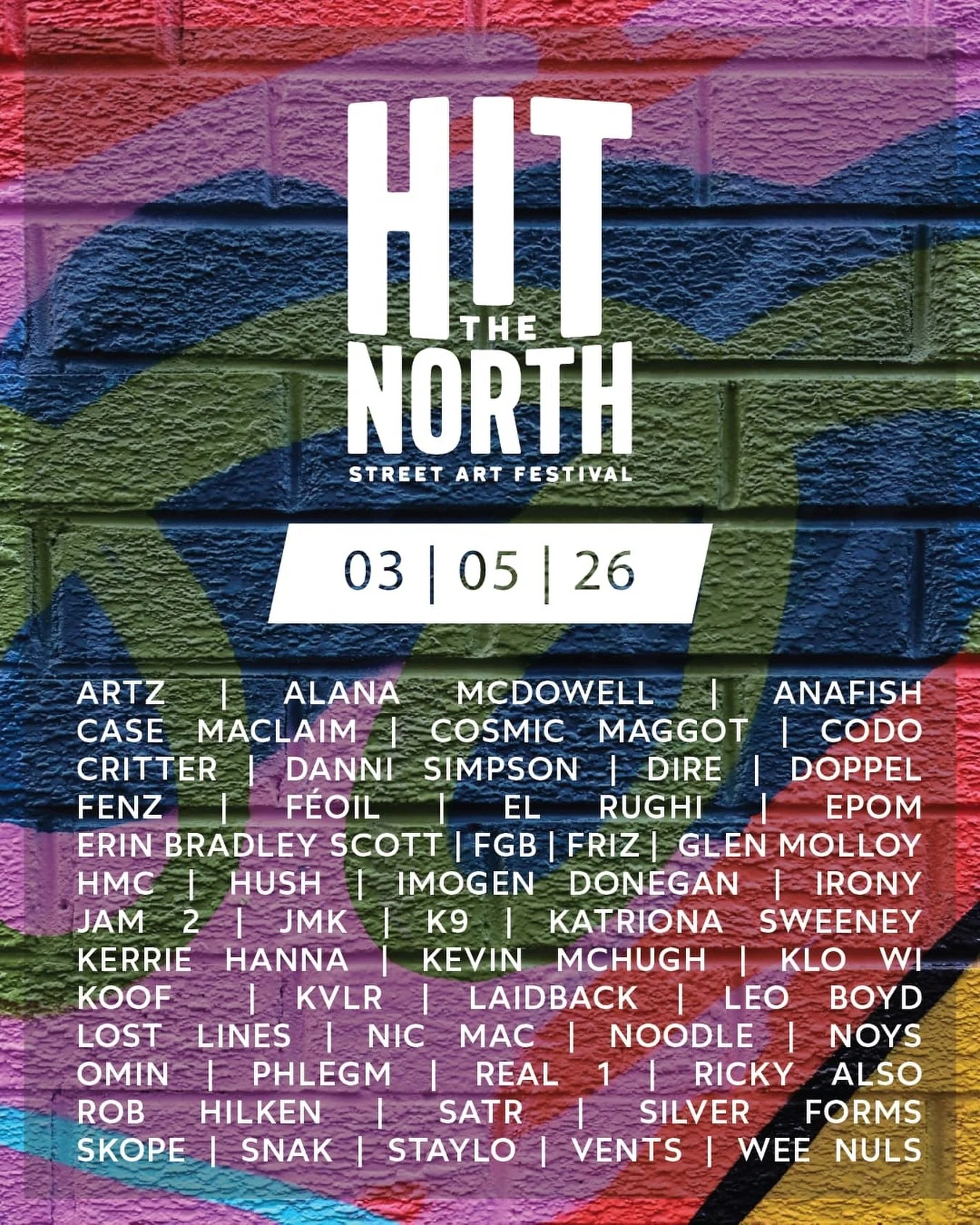 HIT THE NORTH

As many of you know we have Ireland&rsquo;s largest street art festival &lsquo;HIT THE NORTH&rsquo; on this weekend 🌞 
You can get more info about it on @seedheadarts 

The spaces to paint at this officially are already filled..But do
