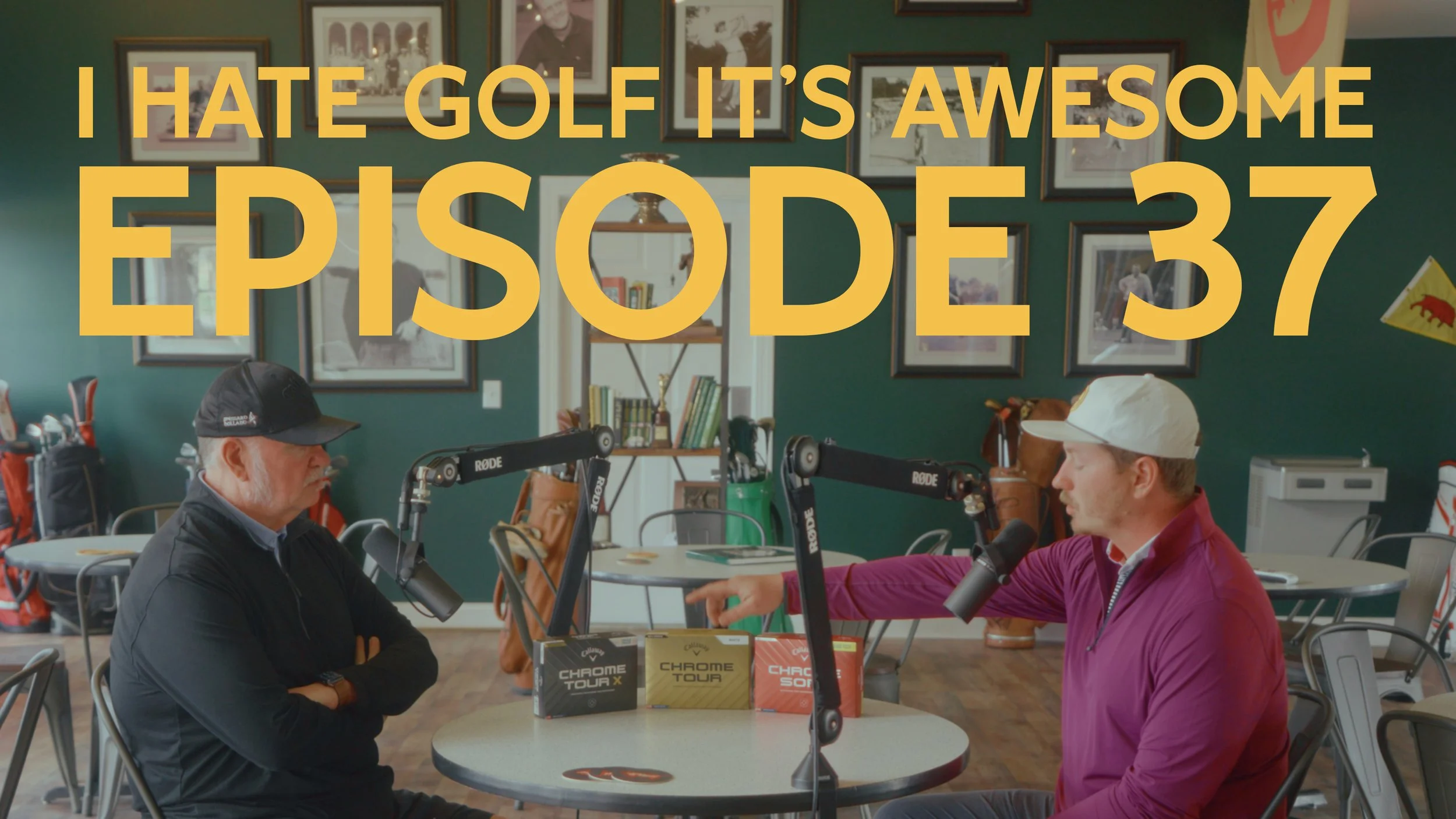 I Hate Golf It’s Awesome | Episode 37