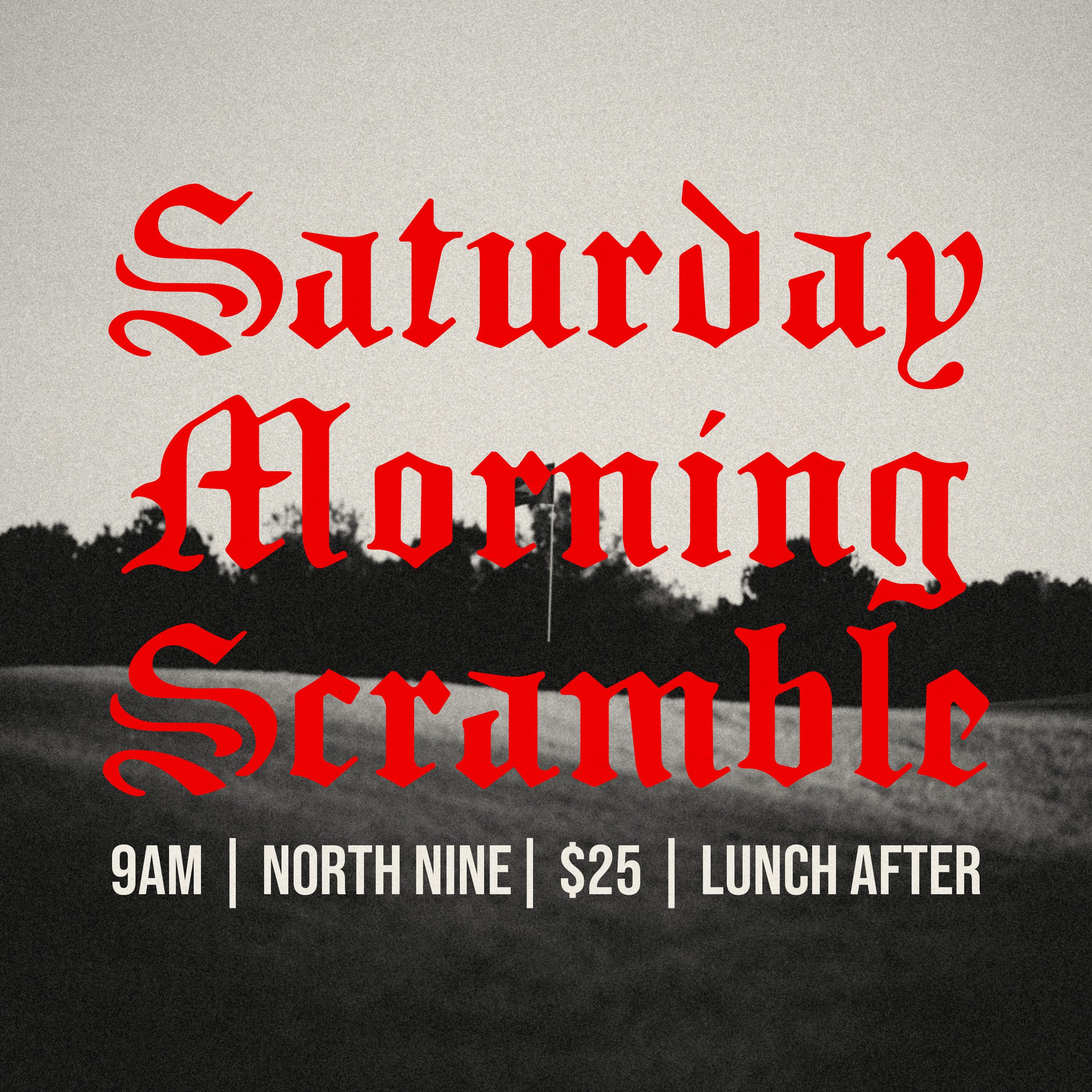 Saturday Morning Scramble