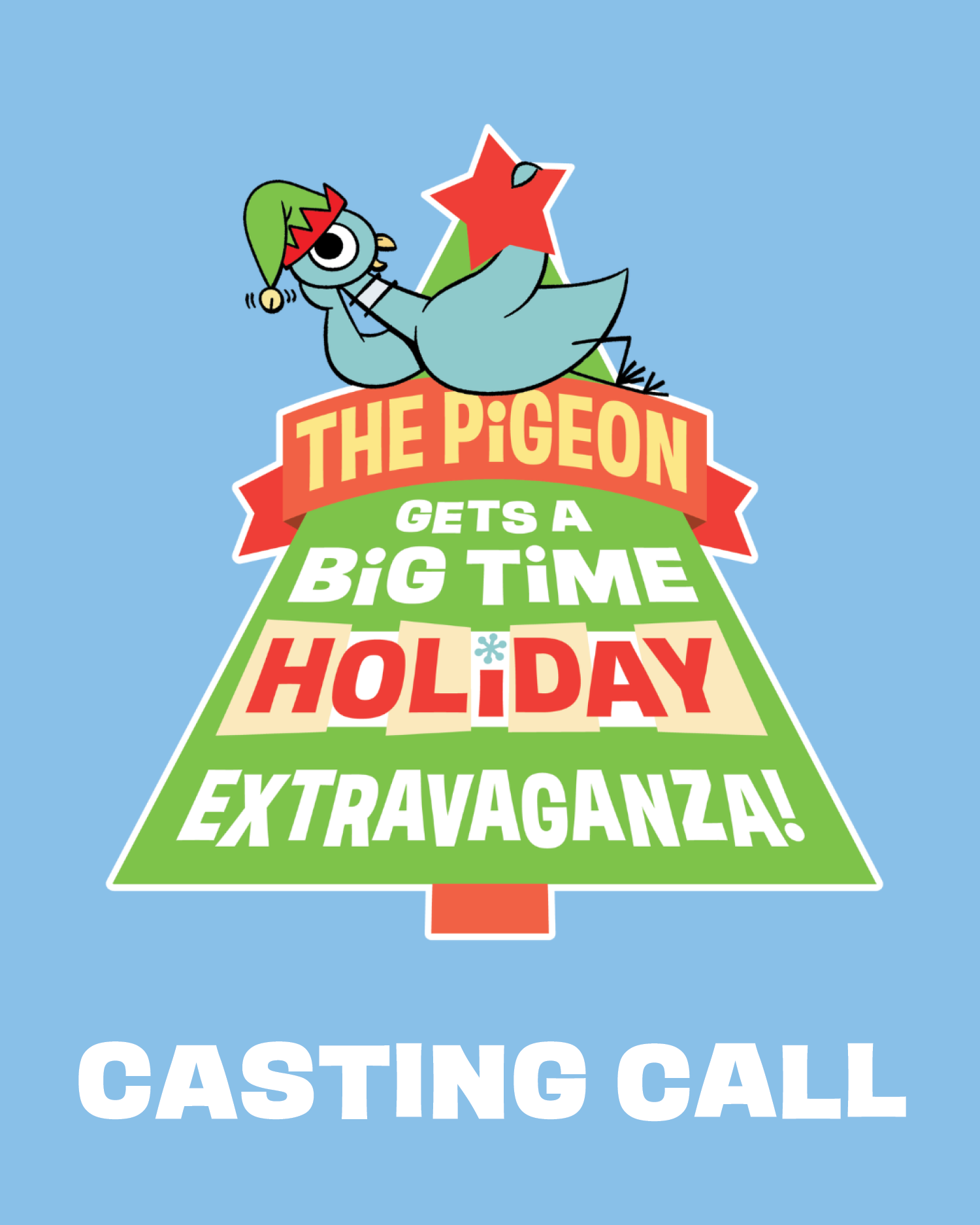 Casting Notice! Seeking Adult Actors for THE PIGEON GETS A BIG TIME HOLIDAY EXTRAVAGANZA!