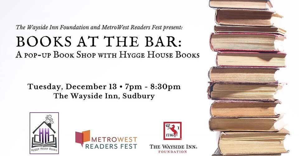 Happy December! ❄️📚🍷

We are so excited to once again partner with Hygge House Books and The Wayside Inn Foundation for Books at the Bar!

Join us Tuesday, Dec. 13 from 7 - 8:30 pm...come browse Hygge House's wonderful curated collection of books (