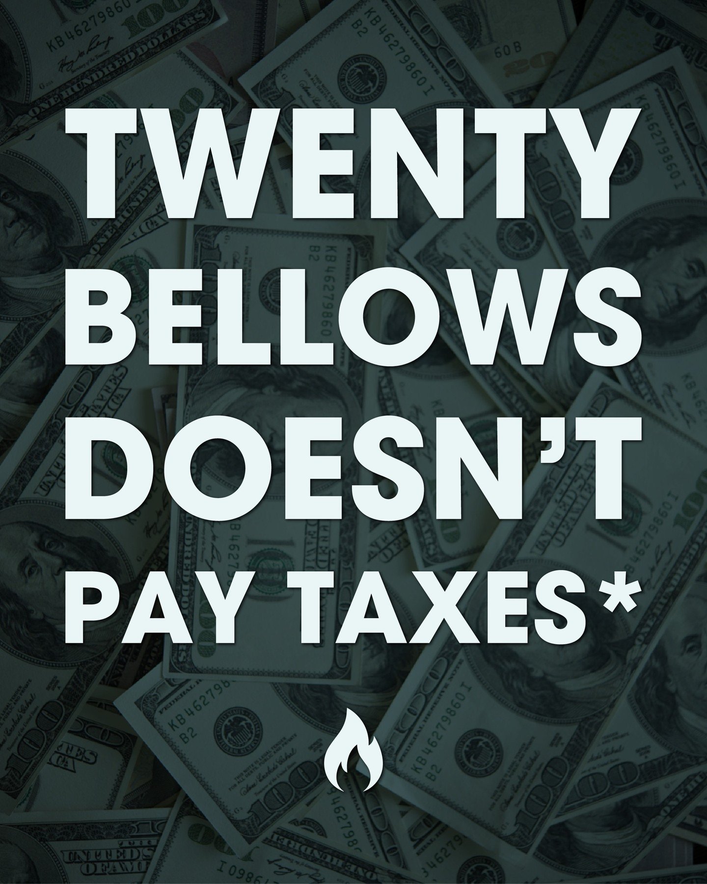 Did we get your attention? Good! Read on to learn why we didn't pay taxes this year.

*Twenty Bellows, LLC pays all applicable sales tax for every transaction and completes federal and state tax returns as required. 

~

It&rsquo;s Tax Day in America