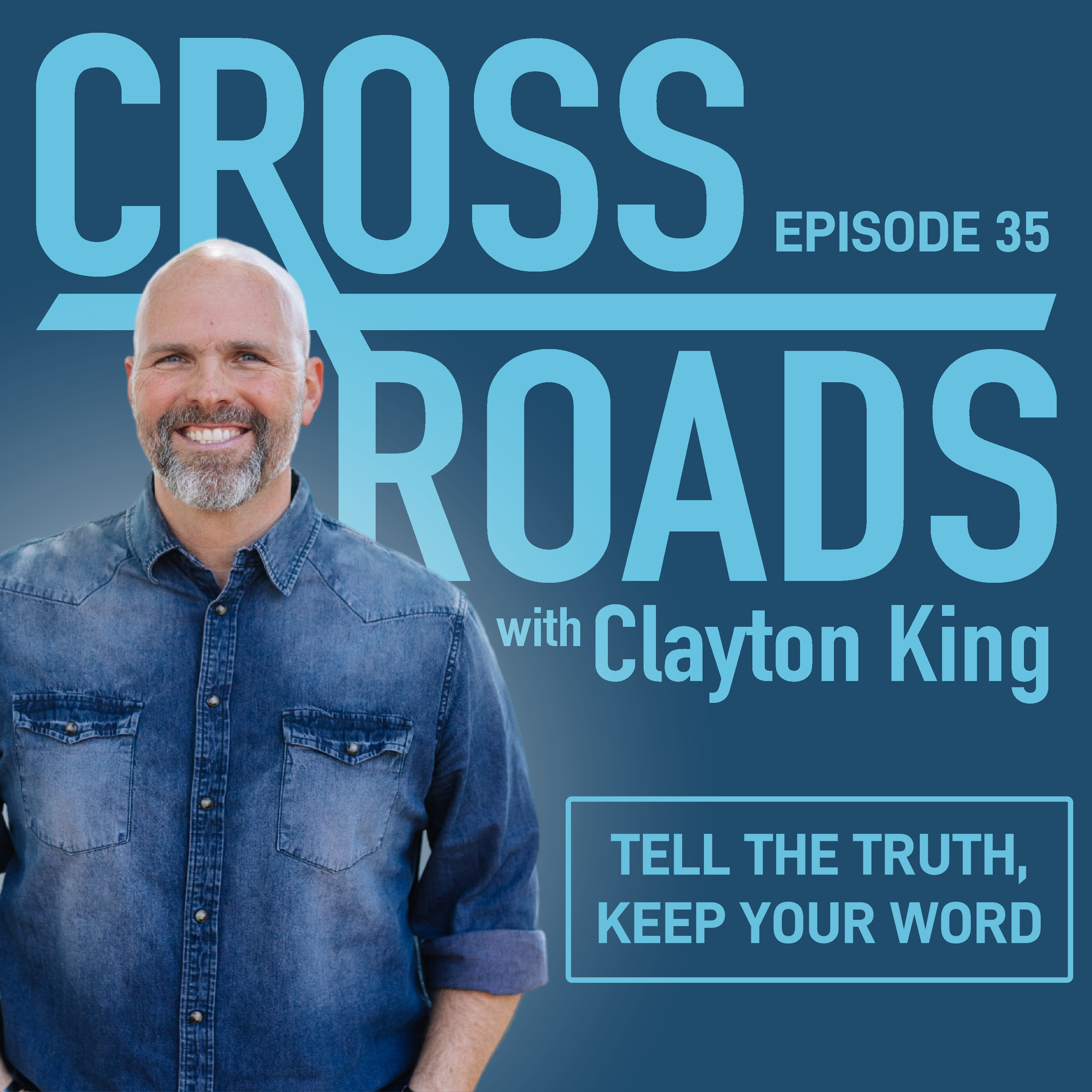 Tell the Truth, Keep Your Word