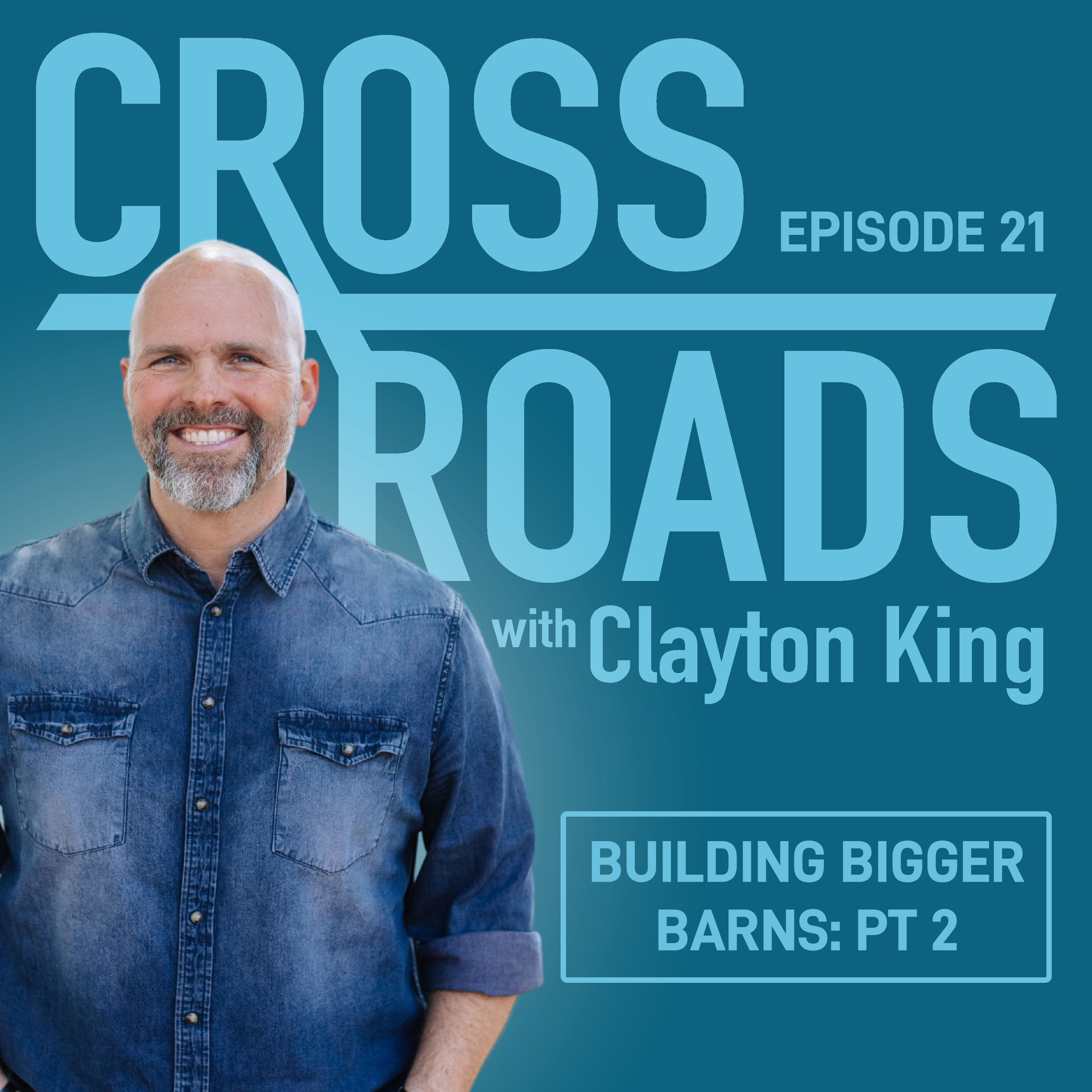 Building Bigger Barns: Part 2