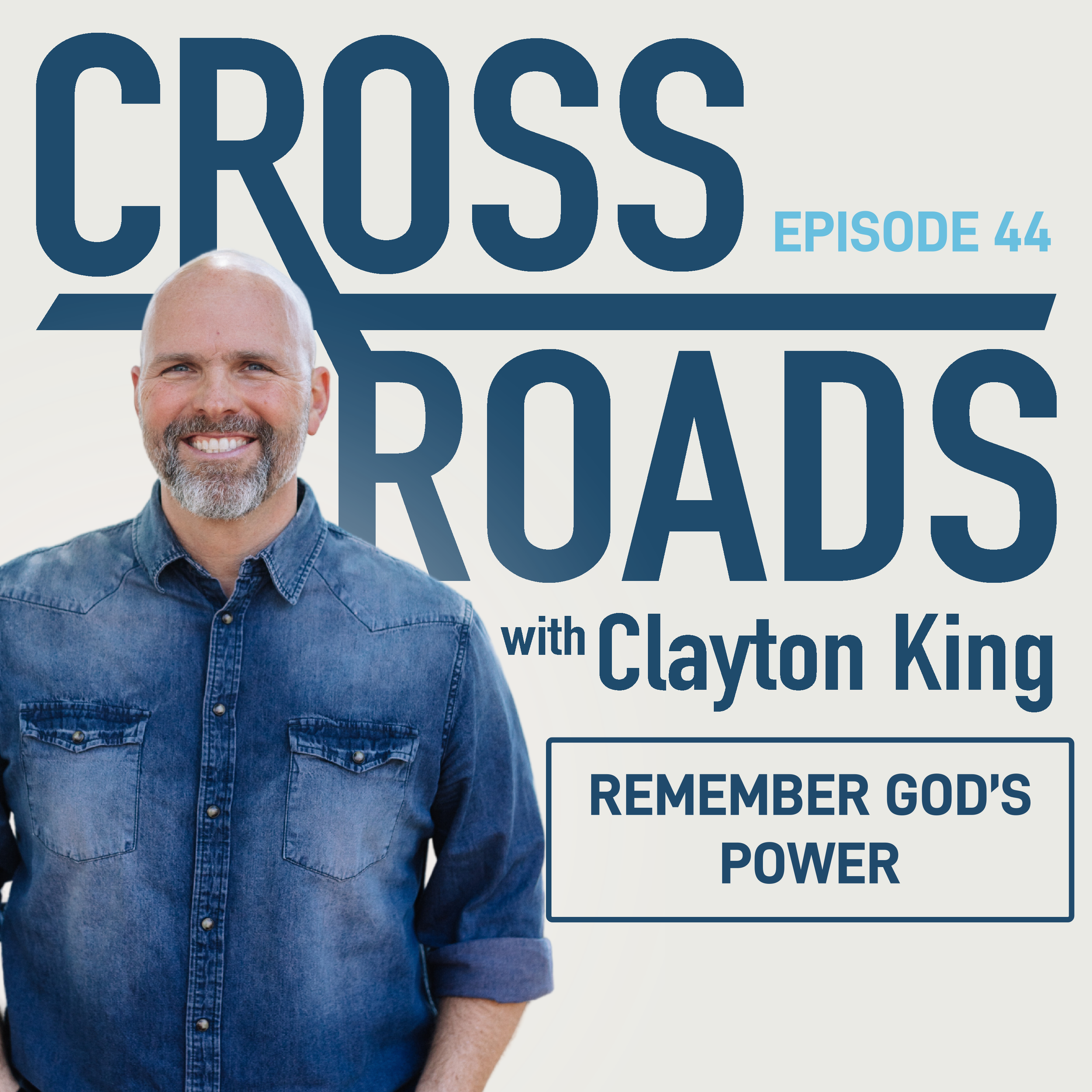 Remember God’s Power