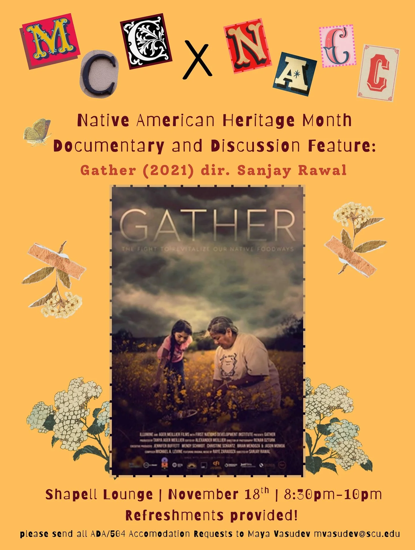 &ldquo;Join us and @scu_nacc in for a documentary and discussion night to celebrate Native American Heritage Month! We will be watching Gather (2021) to learn about food sovereignty on Native American reservations.  We will also be serving sage and n