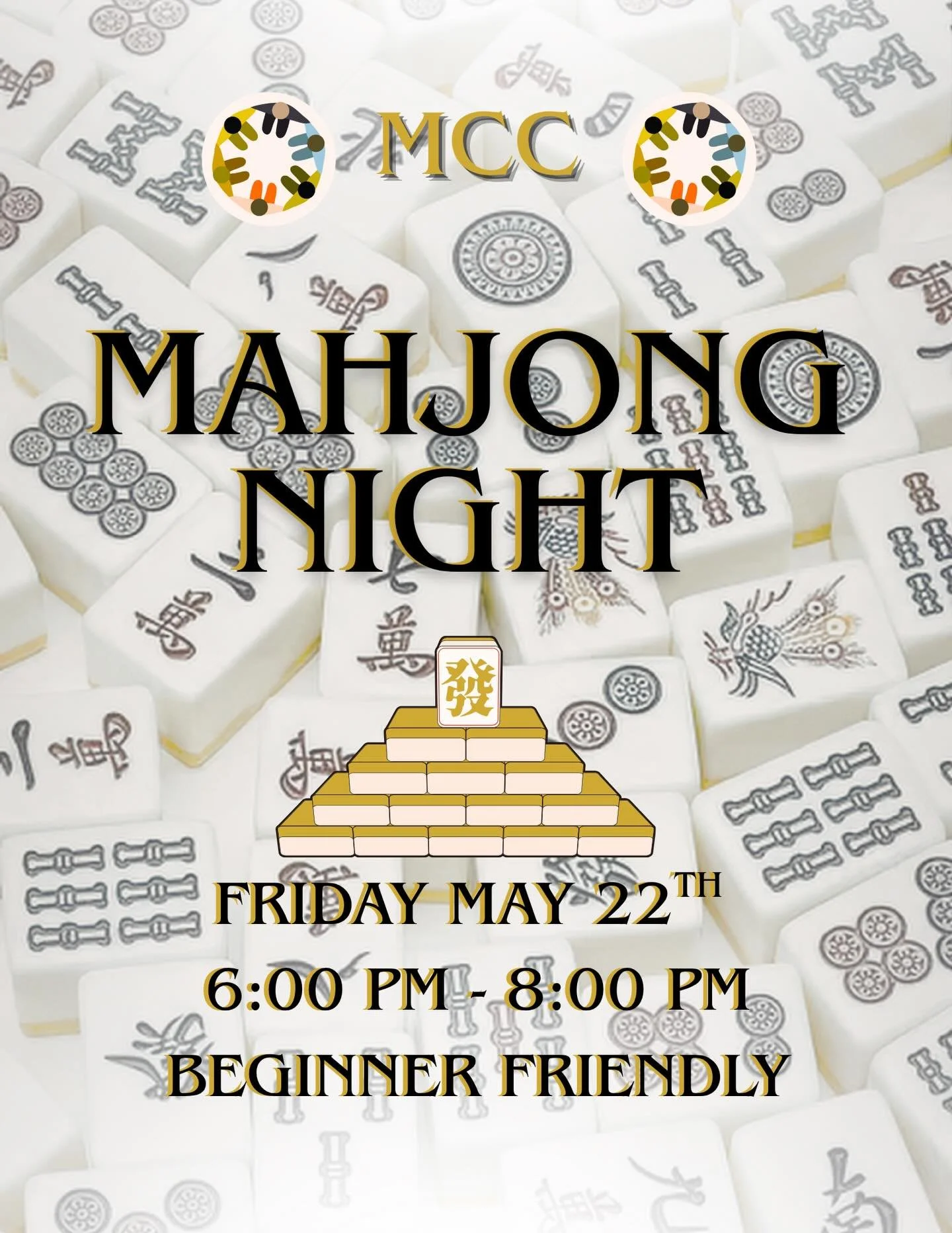 COME LEARN HOW TO PLAY MAHJONG IN SHAPELL LOUNGE ON FRIDAY MAY 22ND!!! There will be food and tea!!