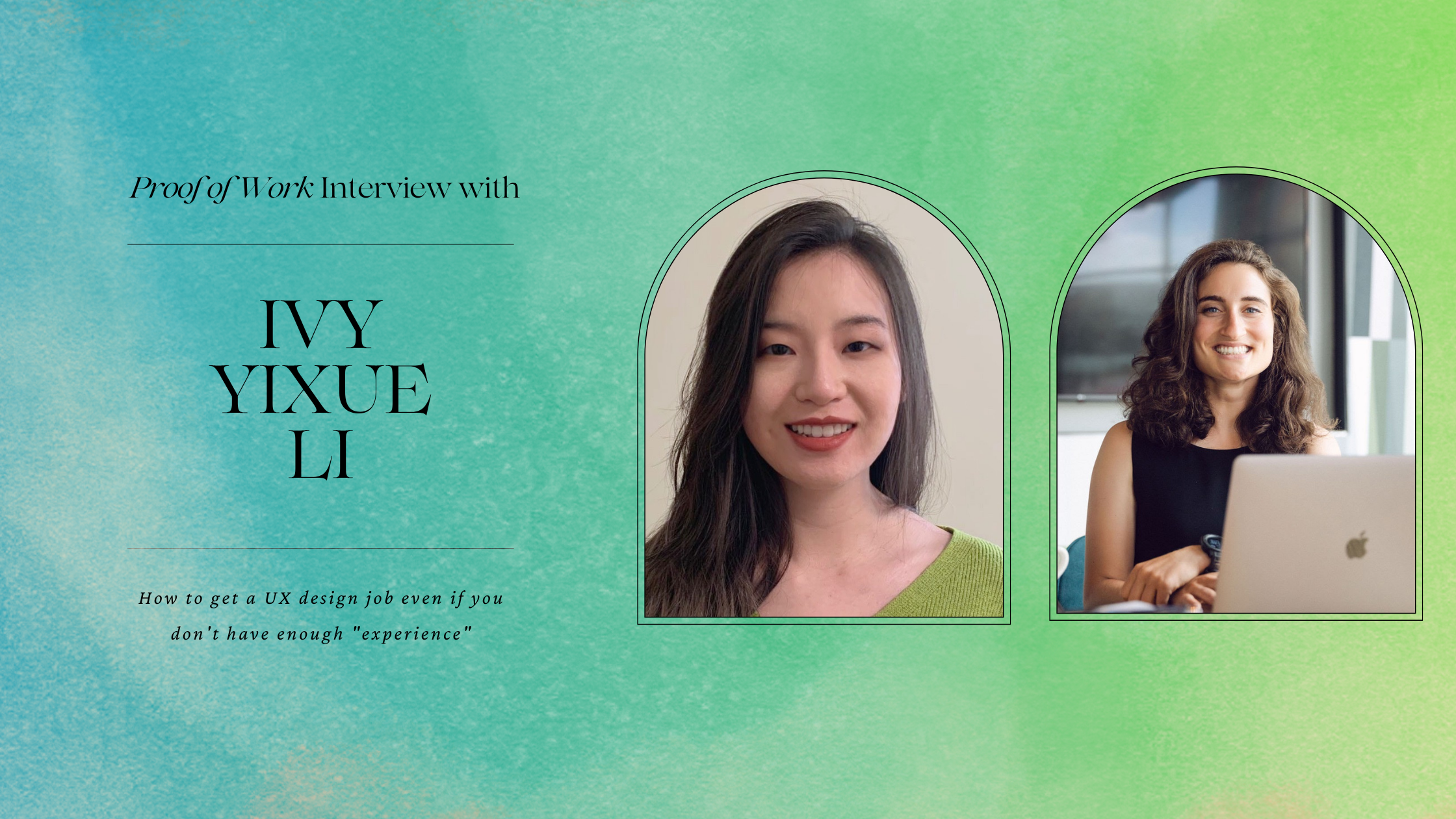 Starting a design career from scratch with Ivy Li, Visual Designer at Google