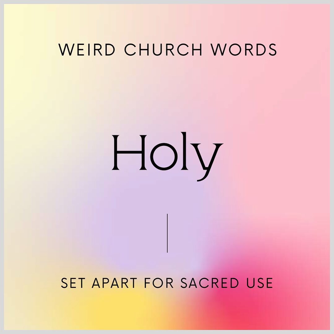 Day 4 is a simple word with so much meaning. The word &ldquo;holy&rdquo; means to set something apart for sacred use or for God&rsquo;s use. Prime example: using a special chalice for the Eucharist instead of any old cup from the cabinet. So when we 