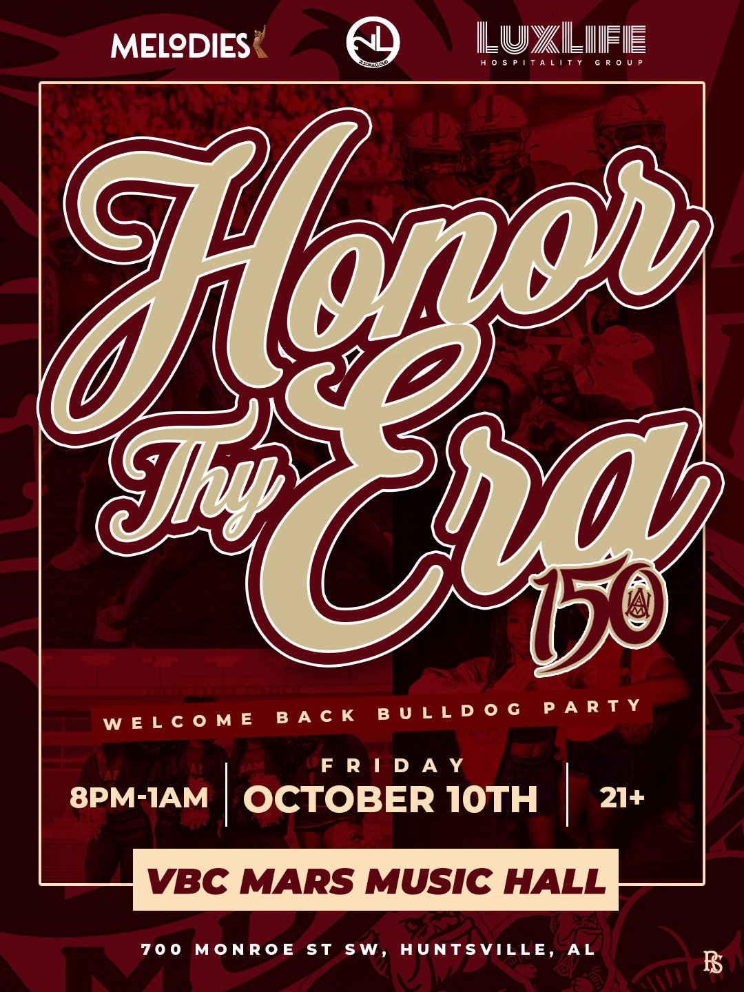 Event poster for a celebration titled 'Honor & Thrive 150,' celebrating the university's 150th anniversary with a welcome back Bulldog party. The event is scheduled for Friday, October 10th, from 8 PM to 1 AM at VBC Mars Music Hall, 700 Monroe St SW, Huntsville, AL. The poster includes logos for Melodies, Lumine Hospitality Group, and other sponsors, with a background collage of photos featuring people and sports activities.