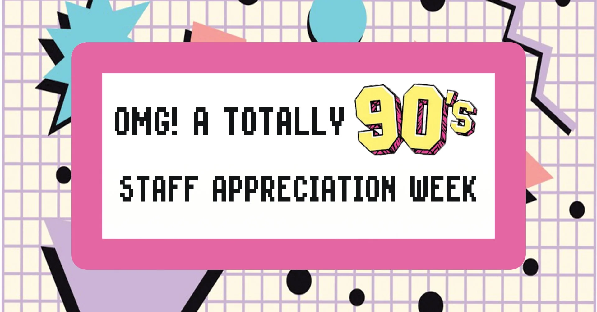 Staff Appreciation Week