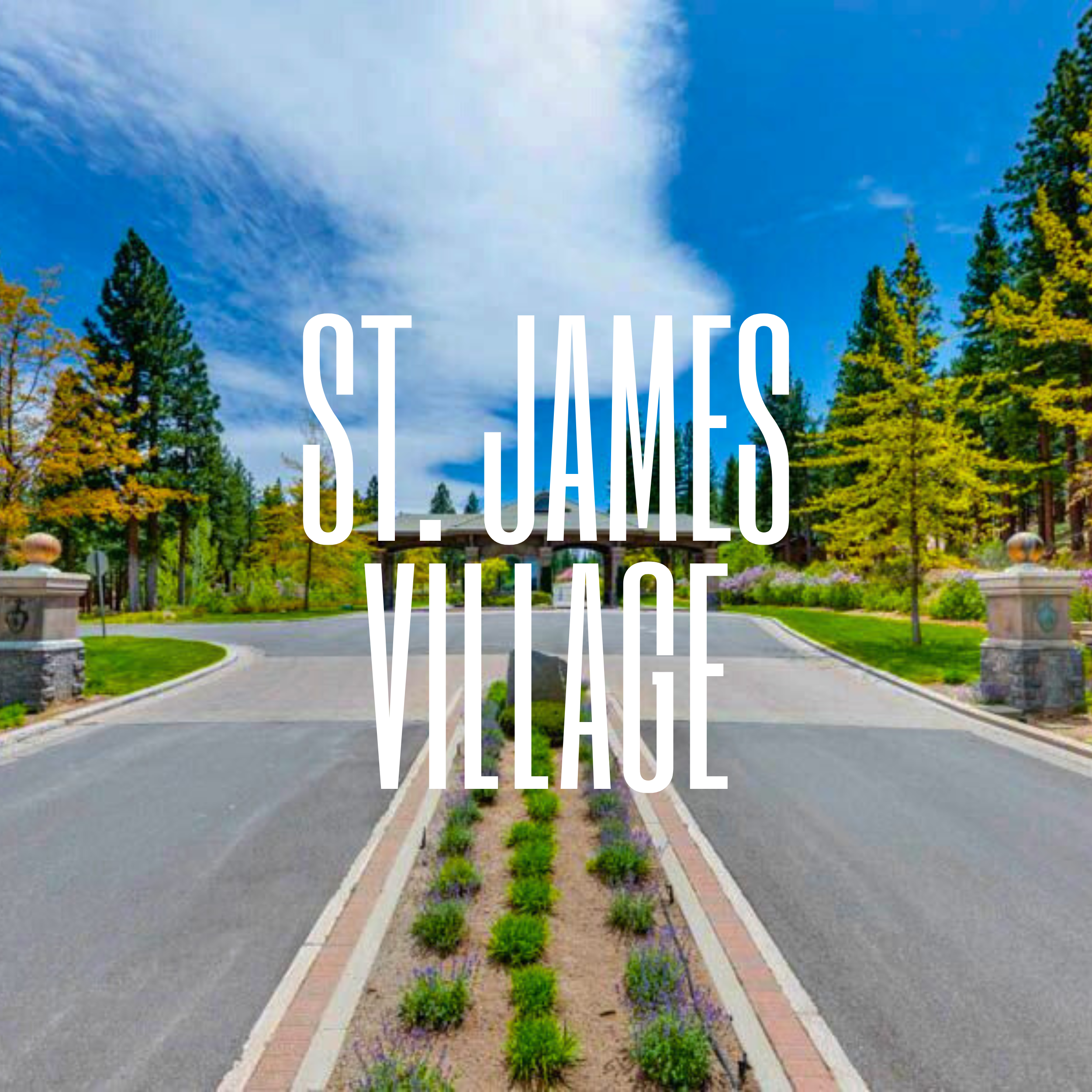 St. James Village luxury gated community entrance in Reno Nevada surrounded by pine trees and mountain landscape.