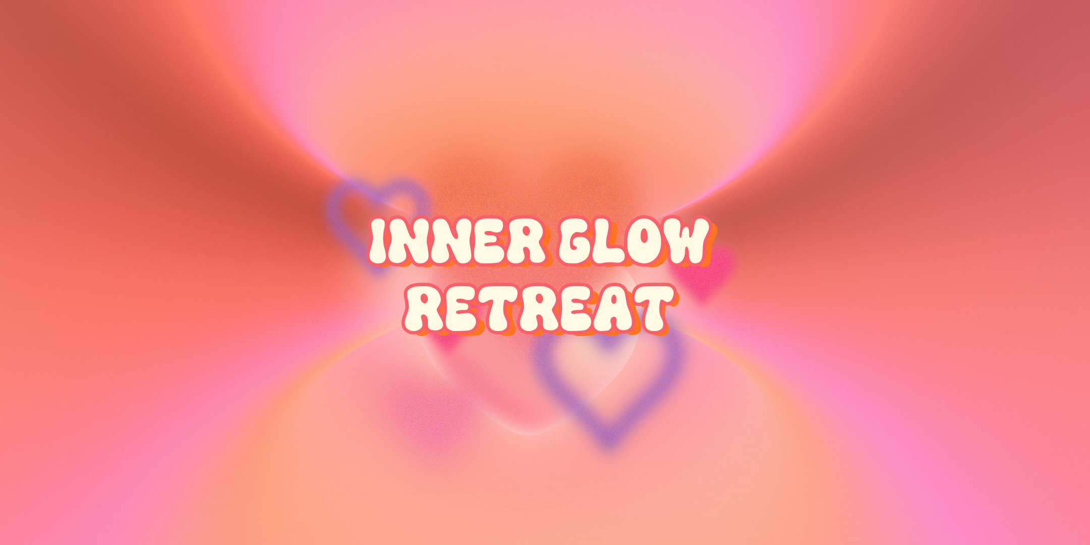 Inner Glow Retreat (Early Bird Pricing)