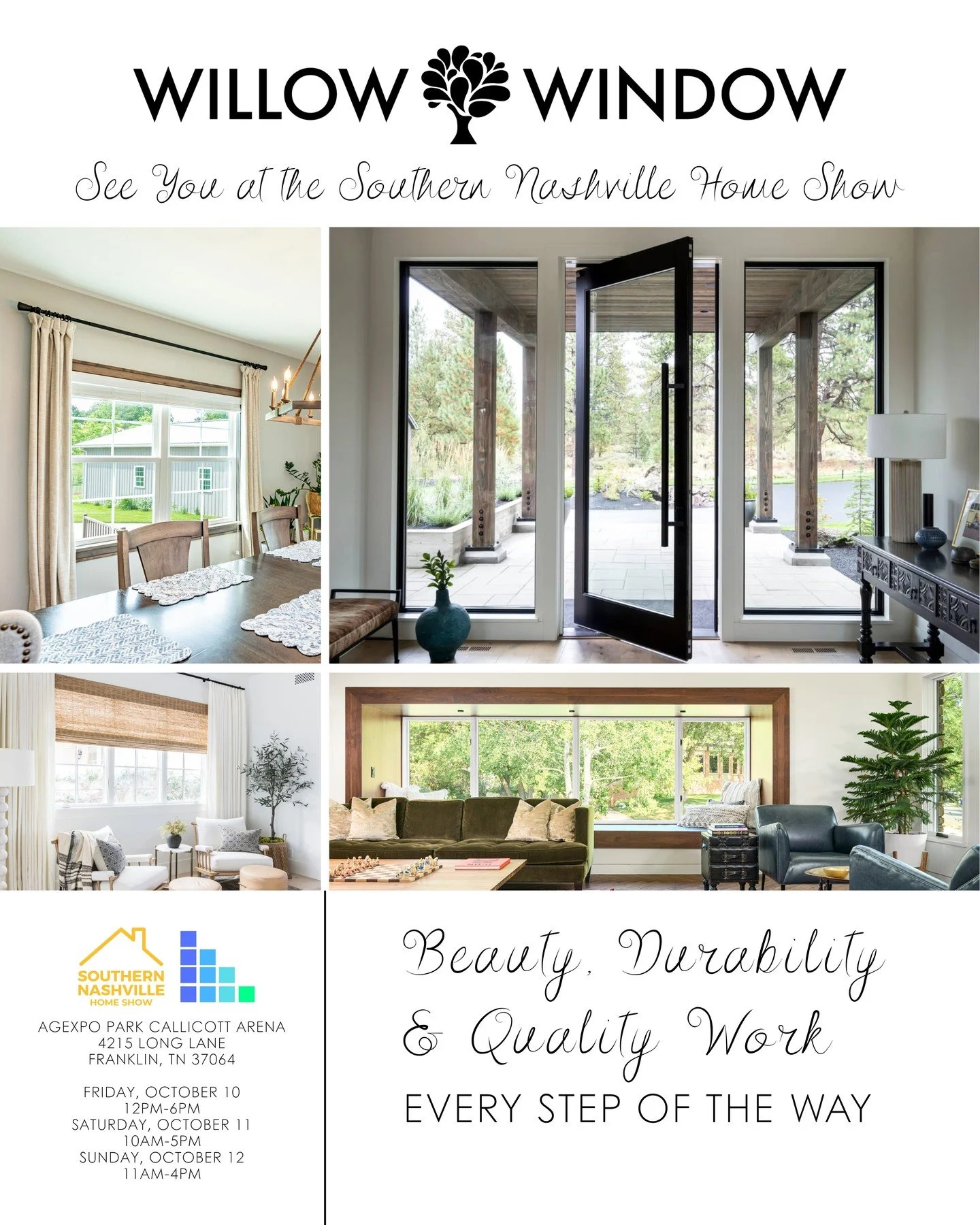 We&rsquo;re coming to the Southern Nashville Home Show! Join Willow Window at the Southern Nashville Home Show at AgEXPO Park Callicott Arena, October 10&ndash;12. See our energy-efficient windows, stylish entry doors, custom window treatments, and m