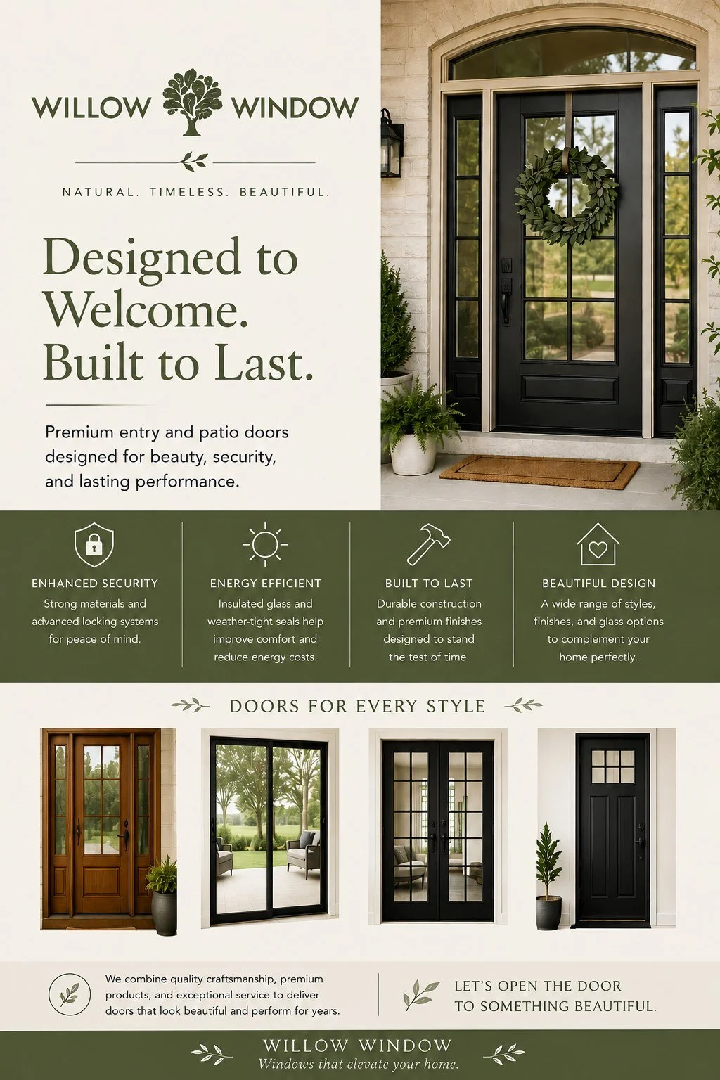 Designed to Welcome. Built to Last.

Make a lasting first impression with premium entry and patio doors from Willow Window. Our doors are thoughtfully crafted to combine beauty, security, and long-term performance, giving your home the perfect balanc