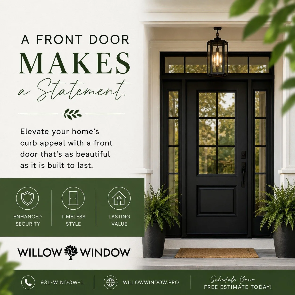 Make a Statement Before They Even Step Inside

Your front door is one of the first things people notice about your home. Whether you're looking to boost curb appeal, improve security, or simply refresh your entryway, a new front door can make all the