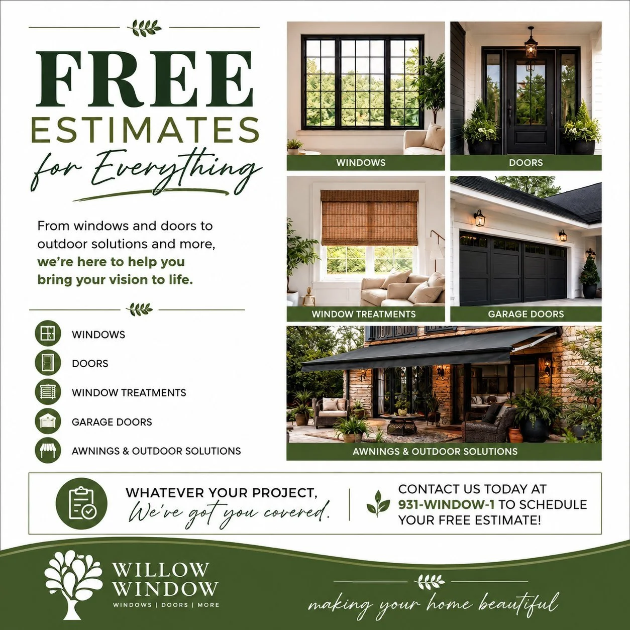 🏡 One Call. Every Project. One Free Estimate.

Thinking about upgrading your home? Whether you're replacing drafty windows, installing a beautiful new front door, updating your window treatments, adding a new garage door, or enhancing your outdoor l