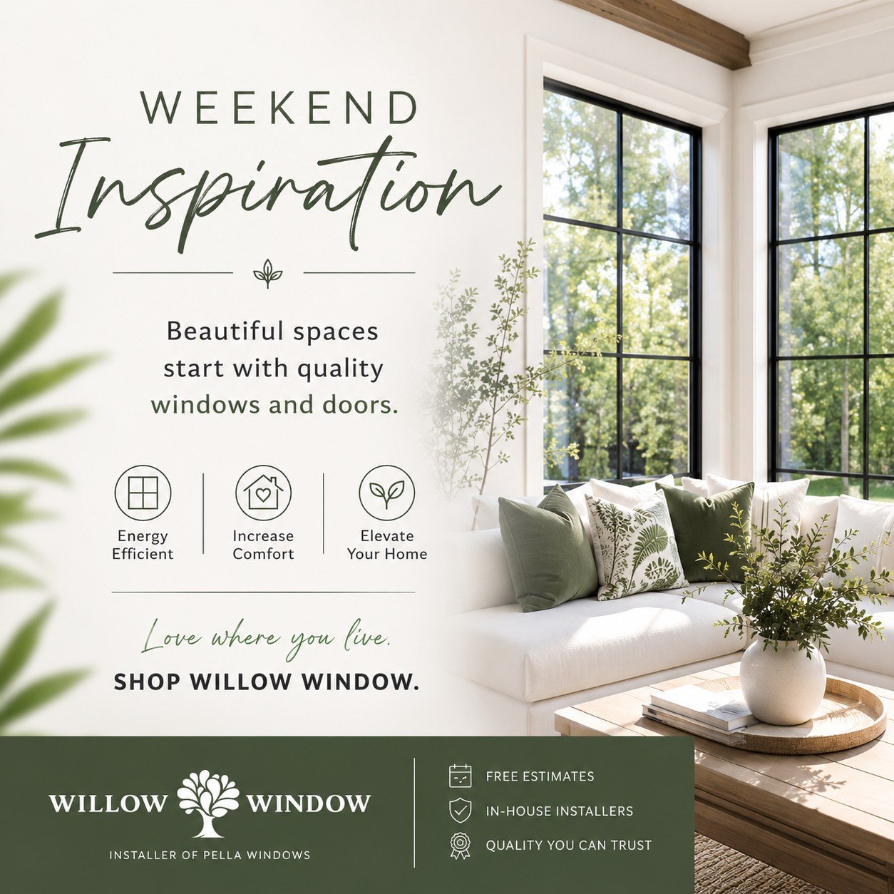Weekend Inspiration 
The best home upgrades start with a little inspiration.

Imagine brighter mornings, lower energy bills, and a home that feels more beautiful every time you walk through the door. Whether you're dreaming of new windows, a stunning
