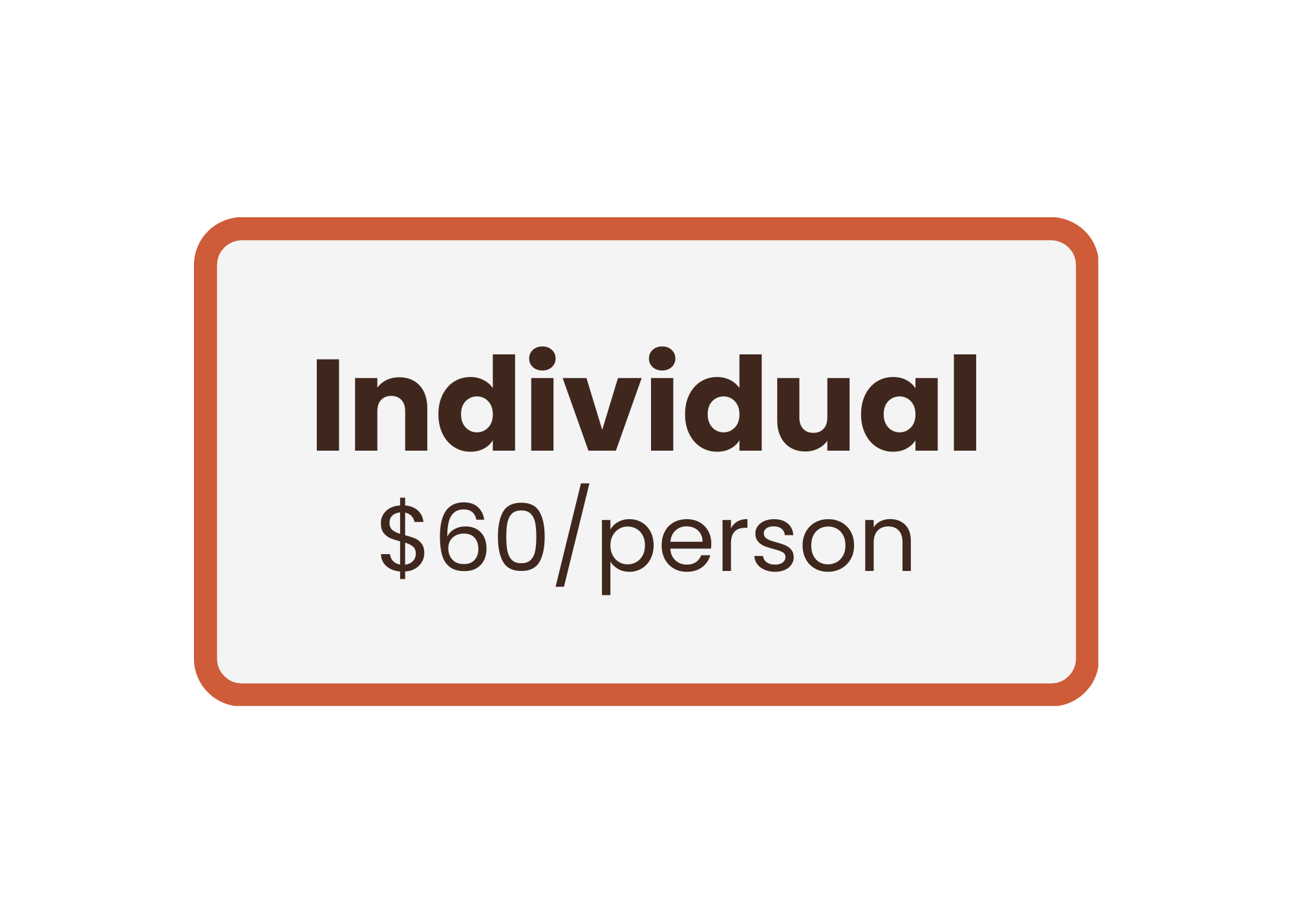 Individual, Early Bird special