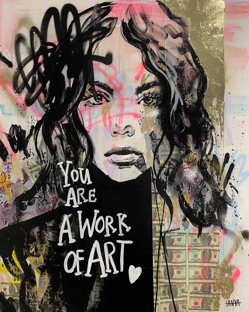 you are a work of art tanya aubut.jpg