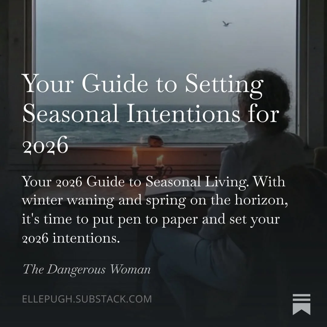 With winter waning and spring on the horizon, it&rsquo;s time to put pen to paper and set your 2026 intentions. 🌱

I just released my complete 2026 Guide to Seasonal Living&mdash;a deep, reflective workbook designed to help you harvest 2025, release