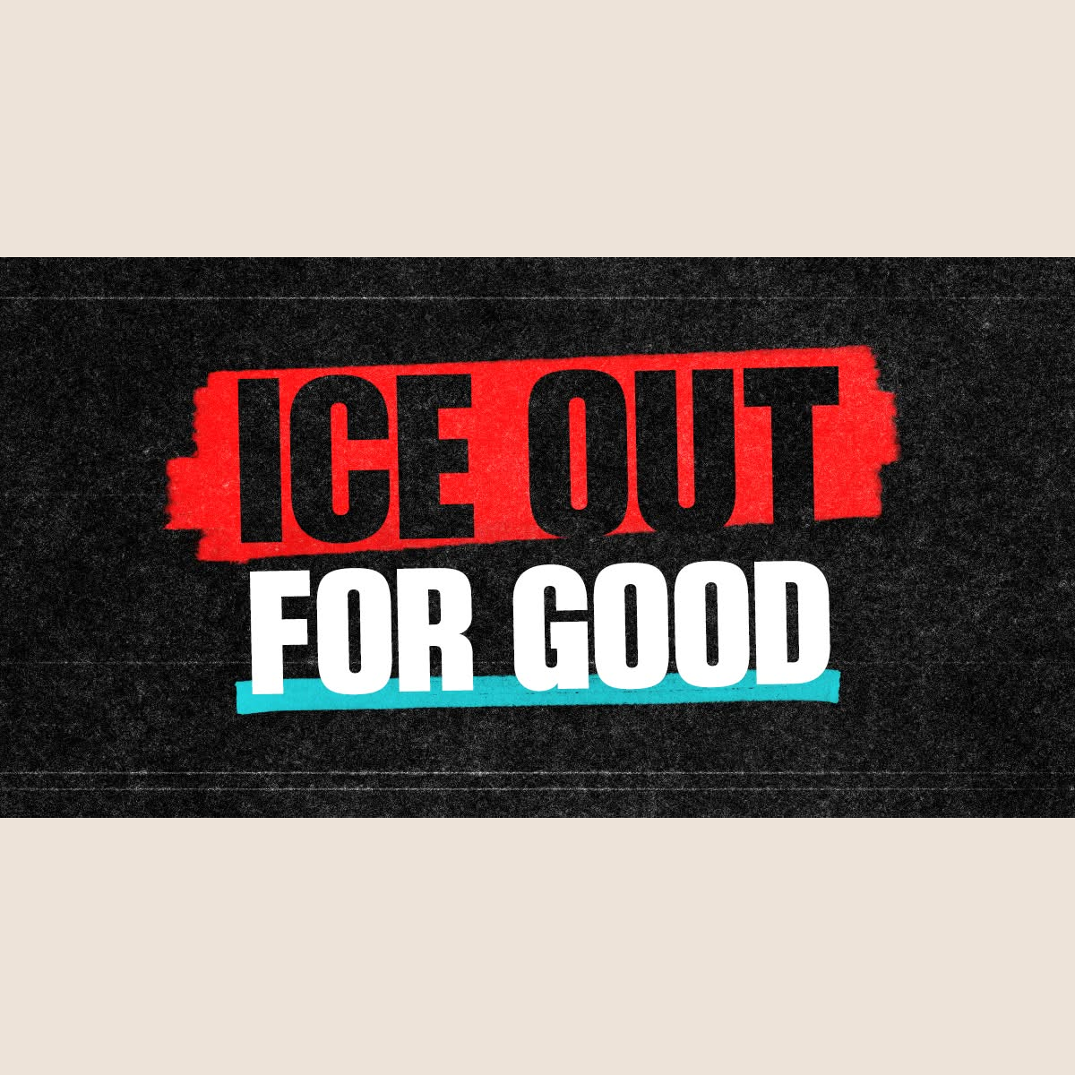 Are You Outraged? Let's Get ICE Out for Good