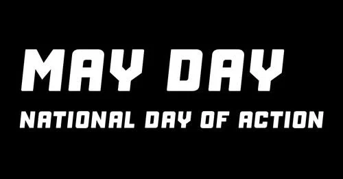 No Work, No School, No Shopping: May Day National Training Call