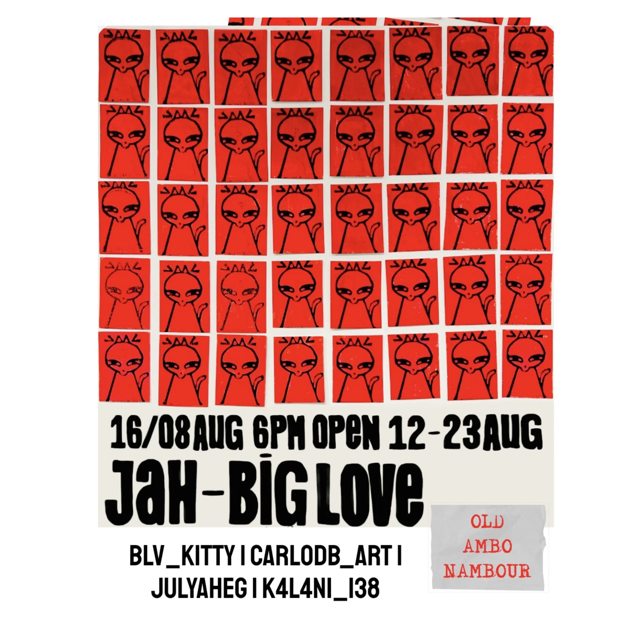 JAH- BIG LOVE - 12-23 August