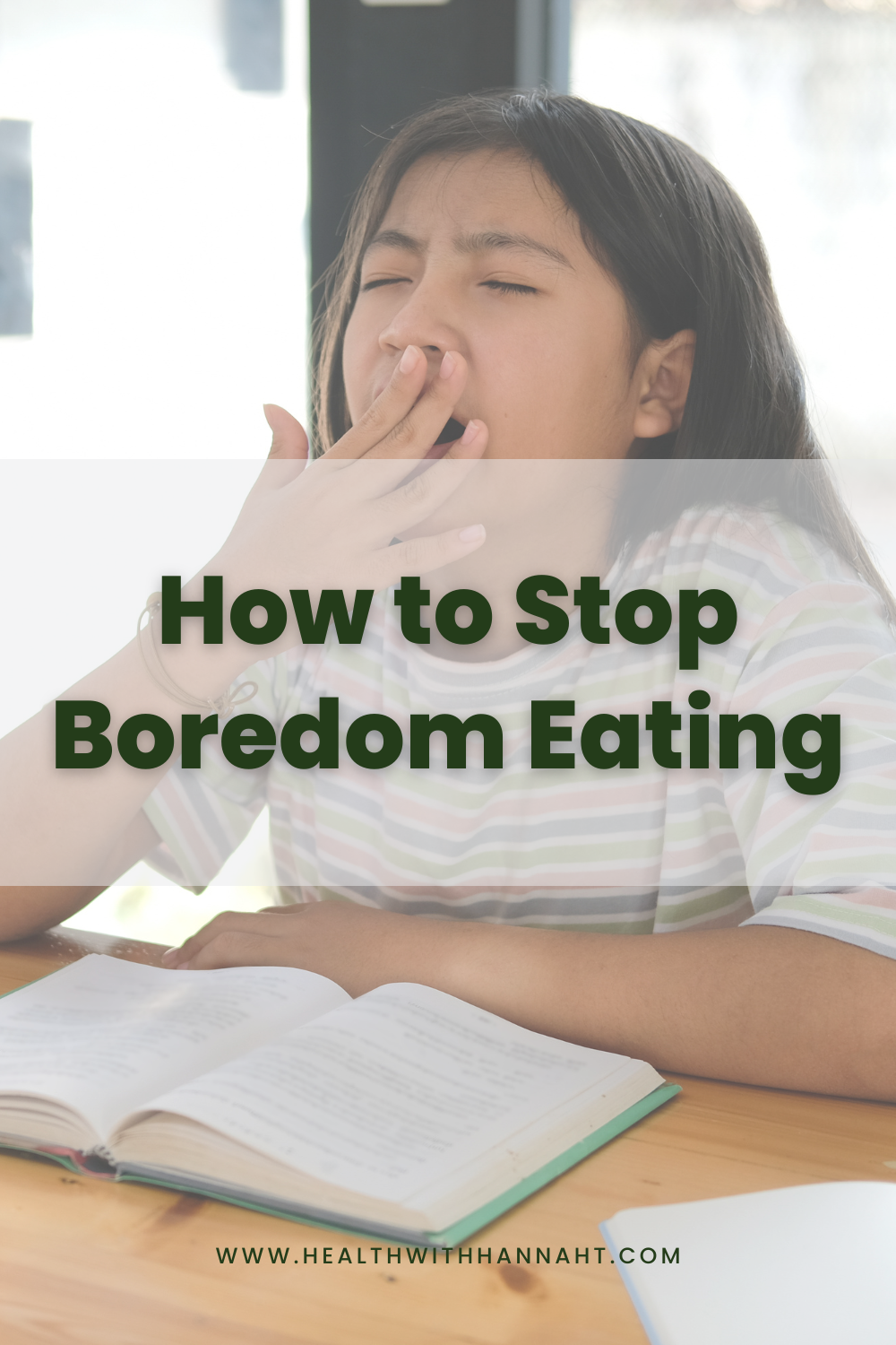 How to Stop Boredom Eating — Dietitian Hannah