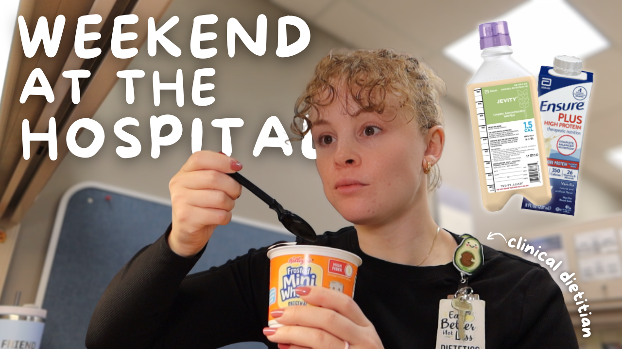 Day in the Life of a Clinical Dietitian (weekend shift at the hospital)