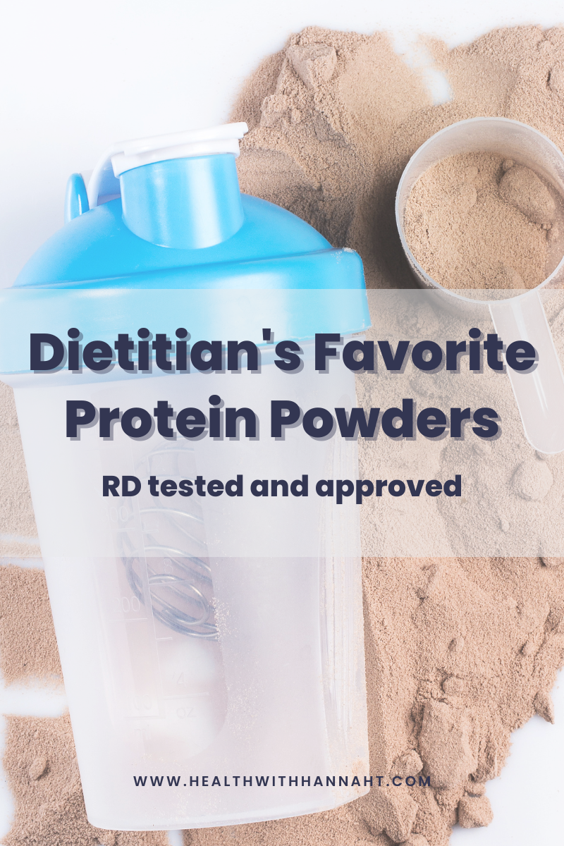 Registered Dietitian’s Favorite Protein Powders — Dietitian Hannah