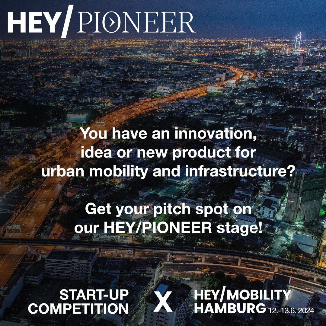 👉 Apply now! Get your pitch spot on our HEY/PIONEER stage in June 2024! We are looking for start-ups, scale-ups, innovations and new products for the future of the mobility ecosystem.

Send an e-mail to info@hey-hamburg.com or visit https://hey-hamb