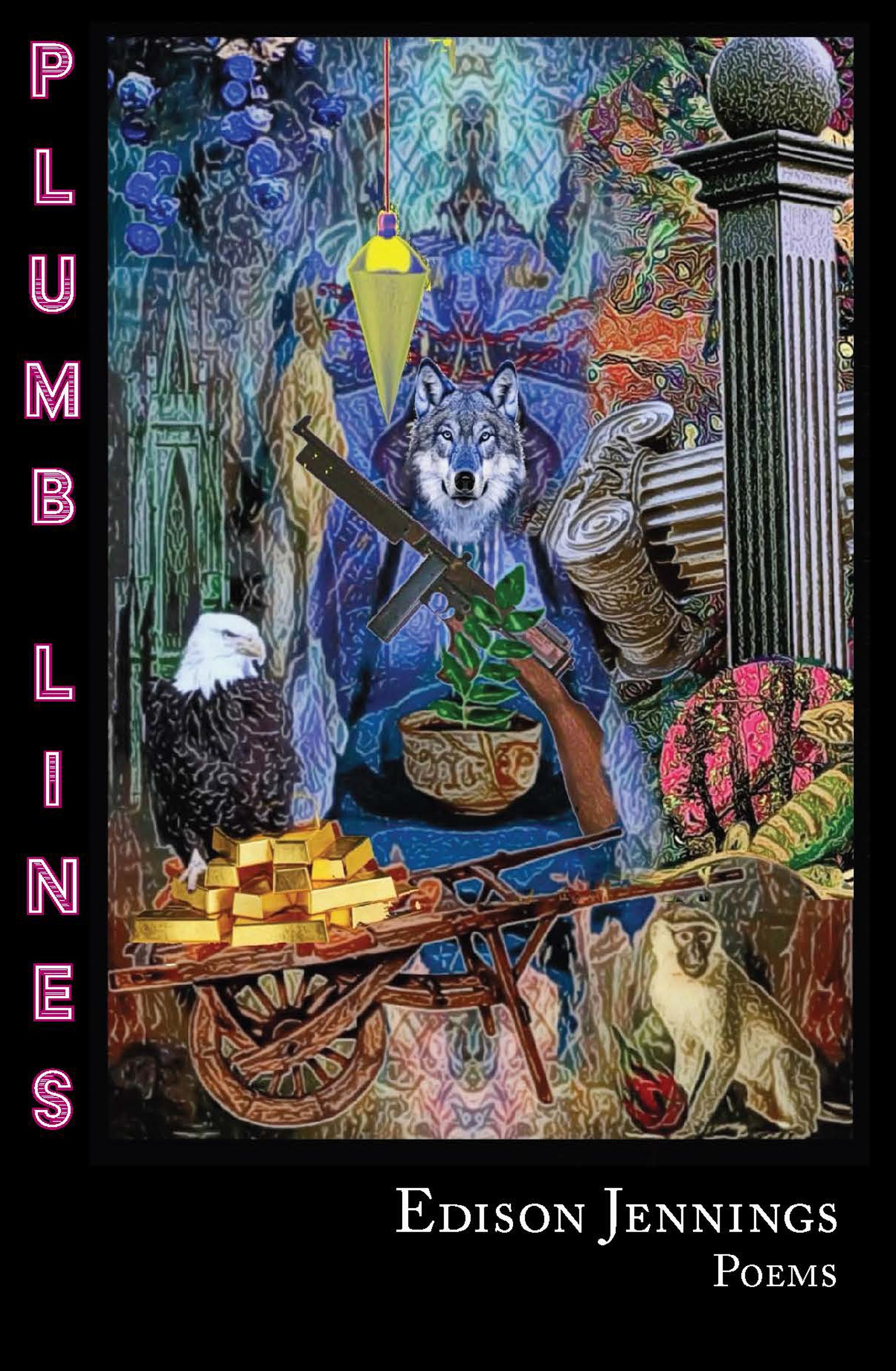 PLUMB LINES, a poetry chapbook by Edison Jennings