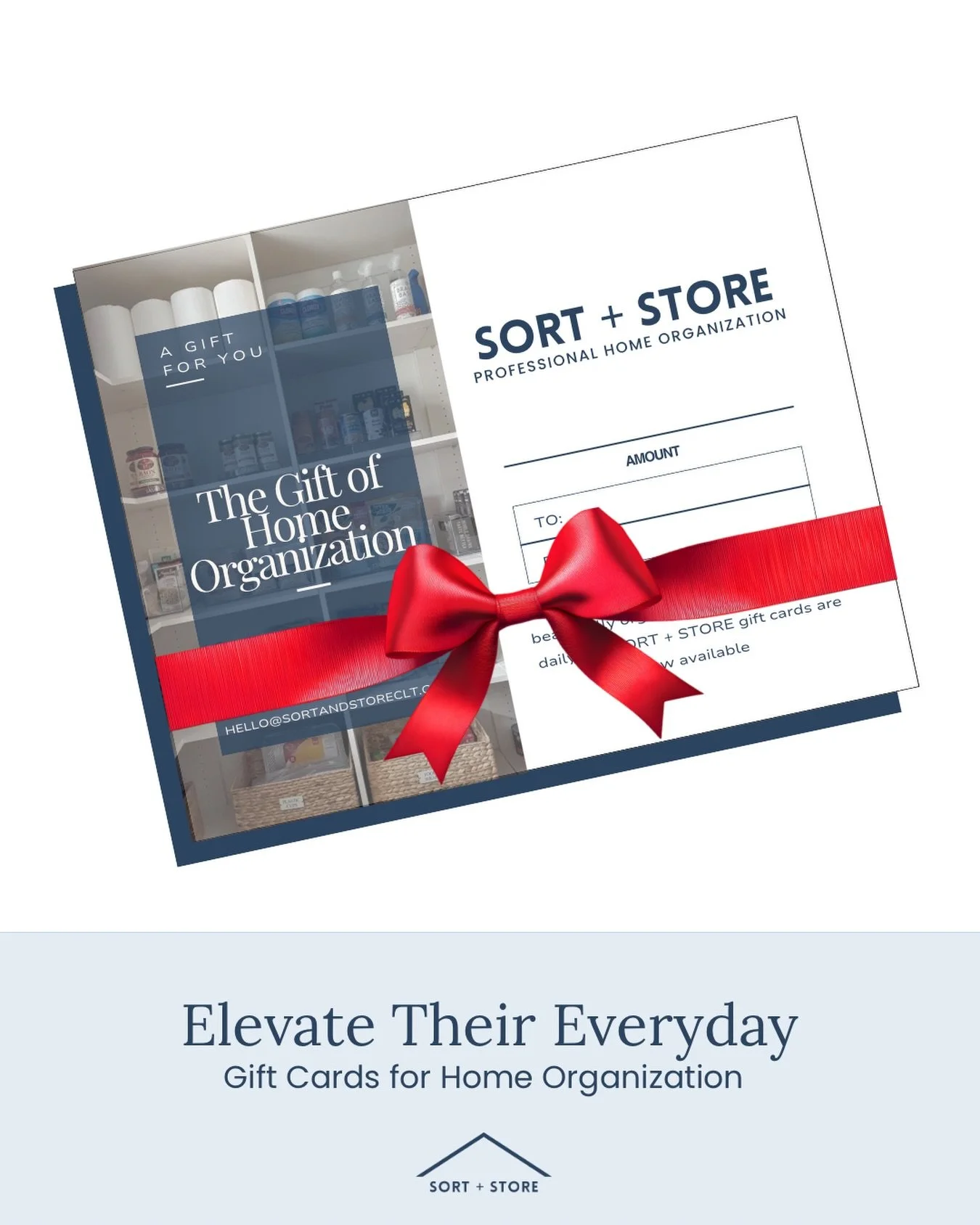 The most thoughtful gifts aren&rsquo;t things&mdash;they&rsquo;re experiences that simplify life.

Our SORT + STORE gift cards bring elevated organization, custom systems, and fresh clarity to any home. Perfect for new parents, busy professionals, or